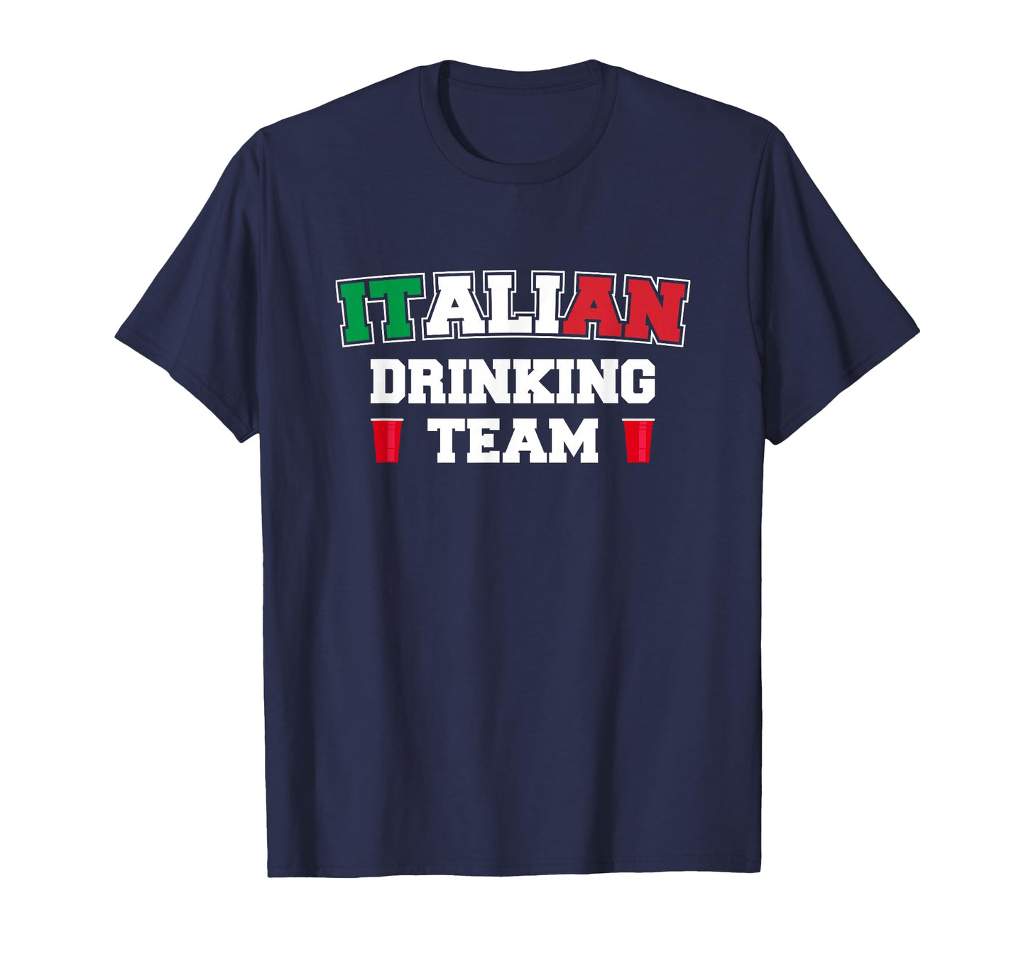 Italian Drinking Team Funny Drinking Beer Lover Beer Pong T-Shirt