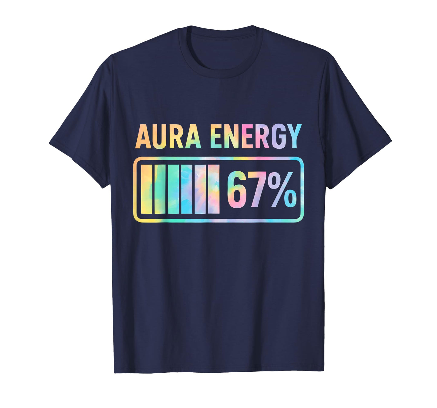 Aura Energy 67 Funny Six Seven Meme Gen Alpha Slang T-Shirt