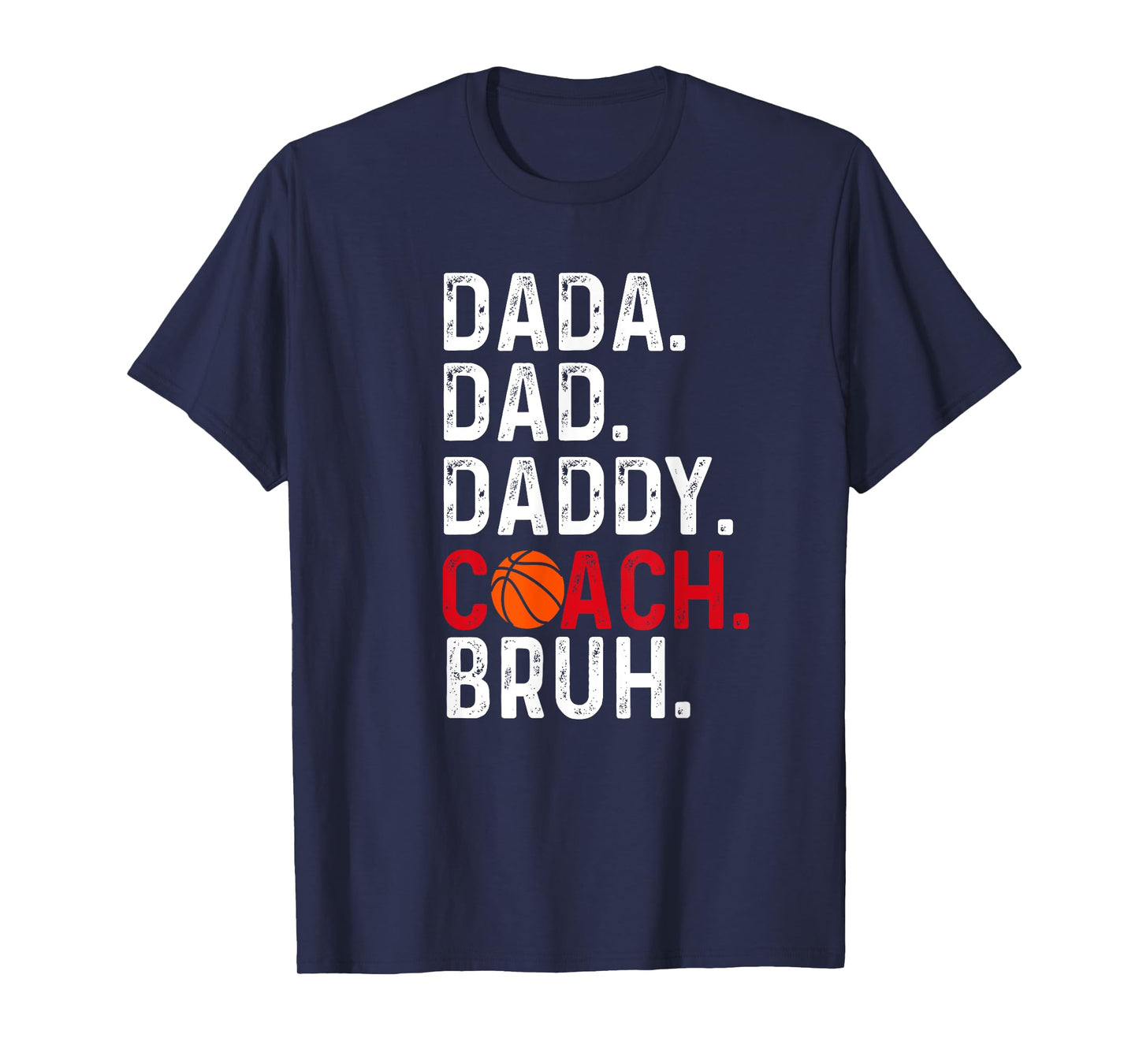Dada Daddy Dad Coach Bruh Basketball lover, Father's day T-Shirt