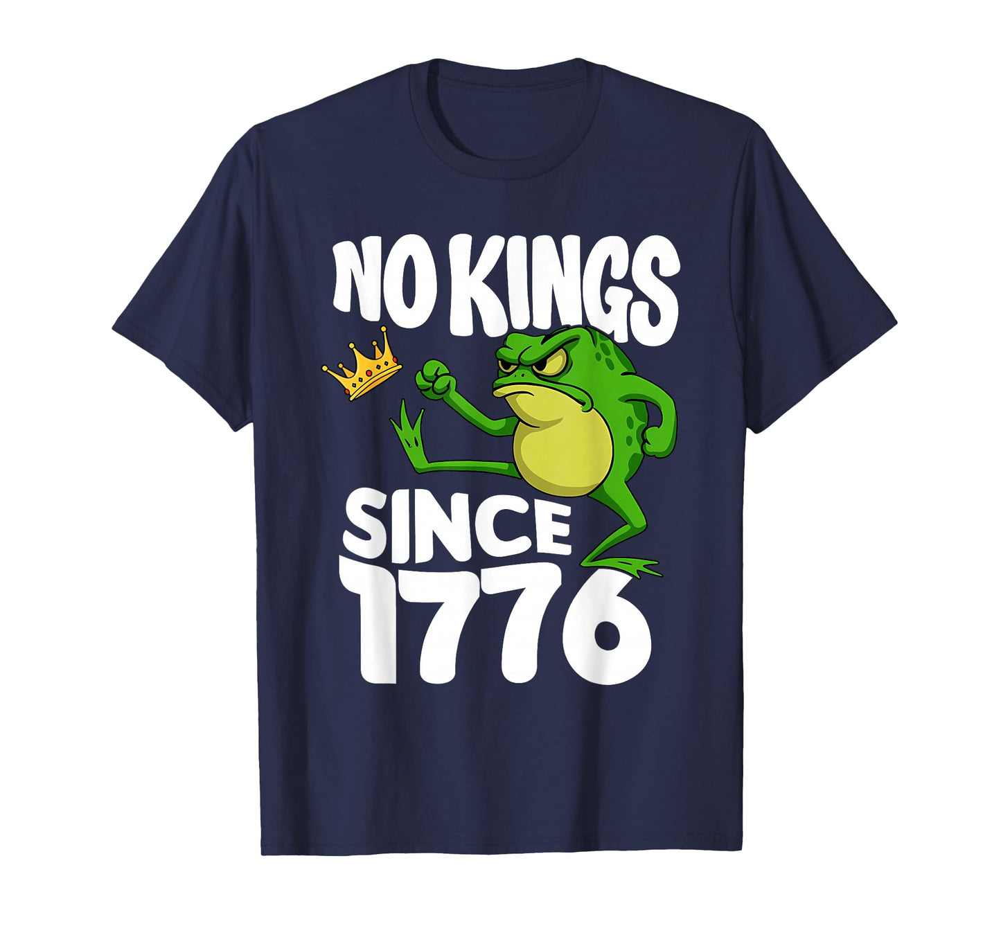 Frog Protest No Kings in America No Kings Since 1776 Frog T-Shirt