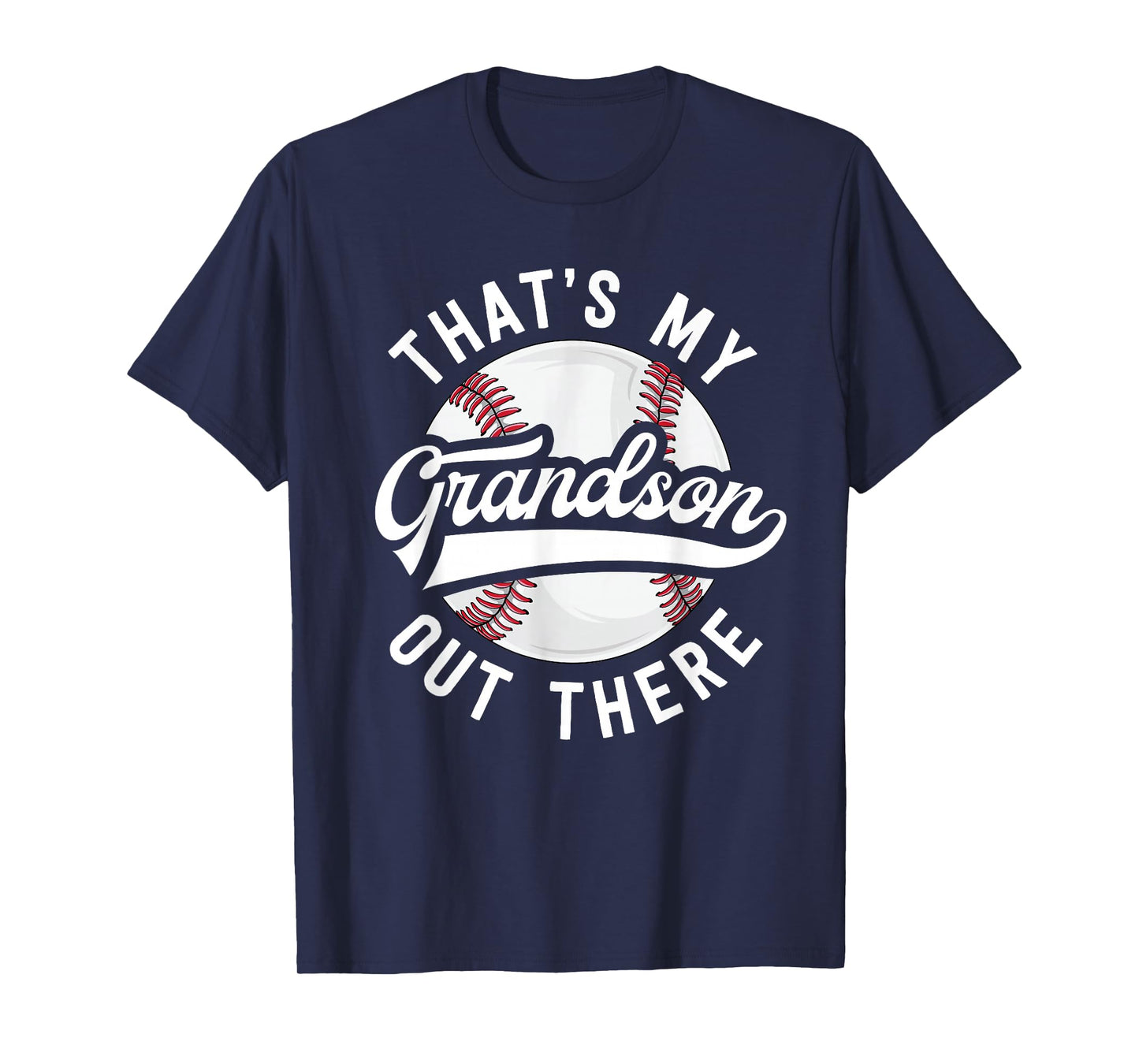 Baseball Grandpa Shirt Gift That's My Grandson Out There T-Shirt