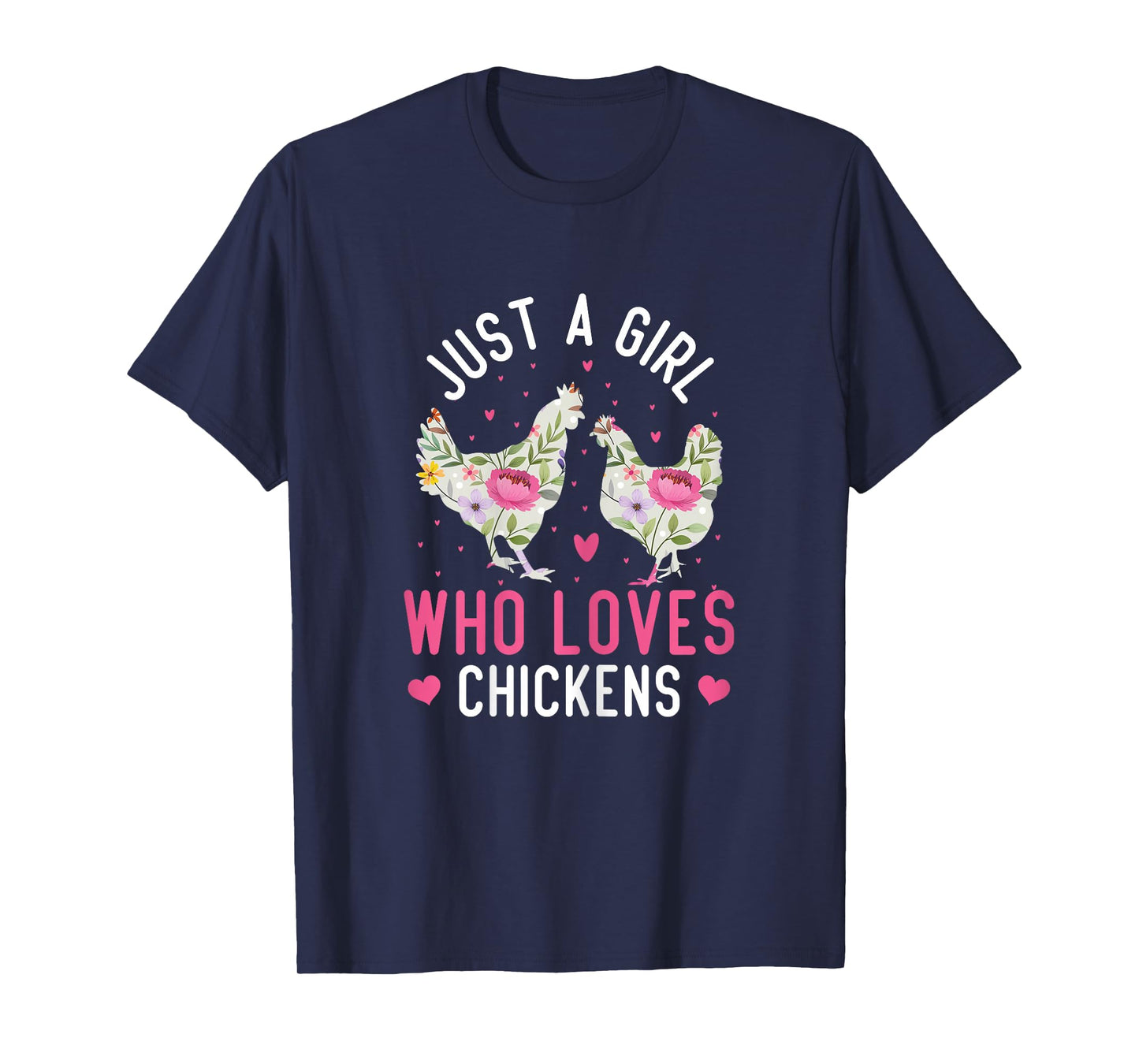 Just A Girl Who Loves Chickens Cute Floral T-Shirt