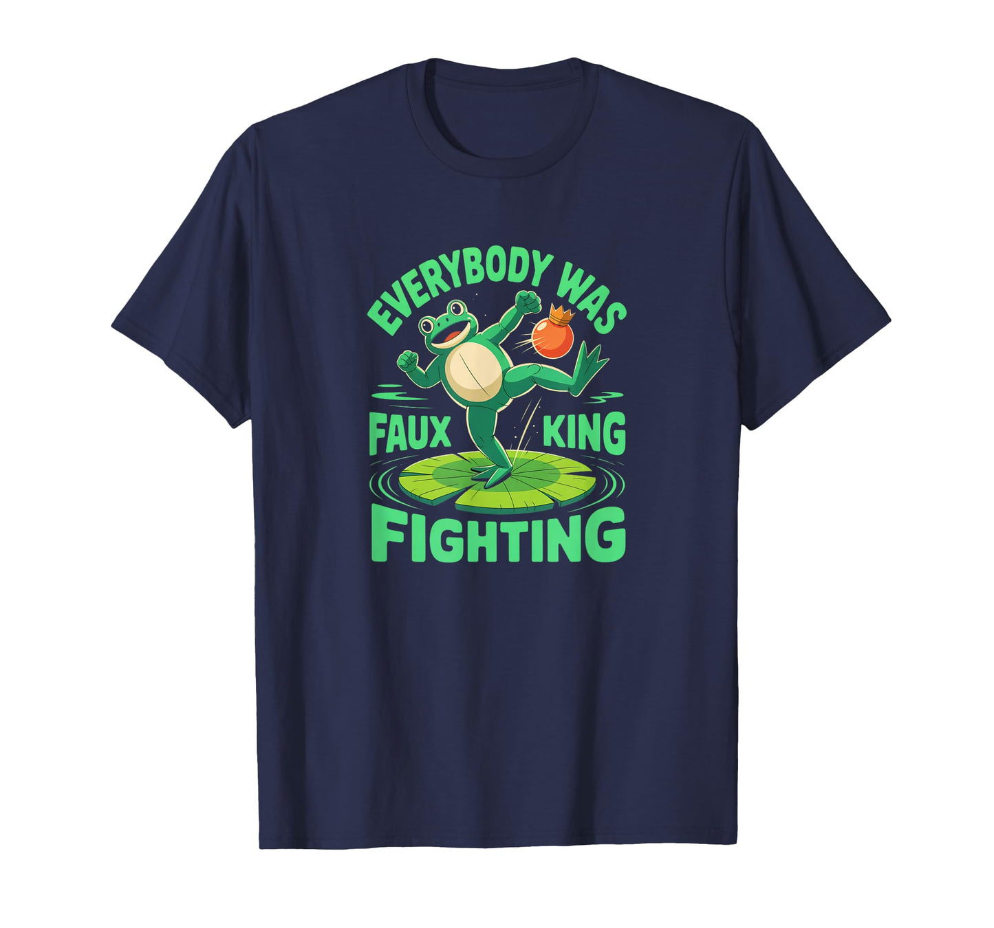 Faux King Fighting Protest Frog Art T-Shirt