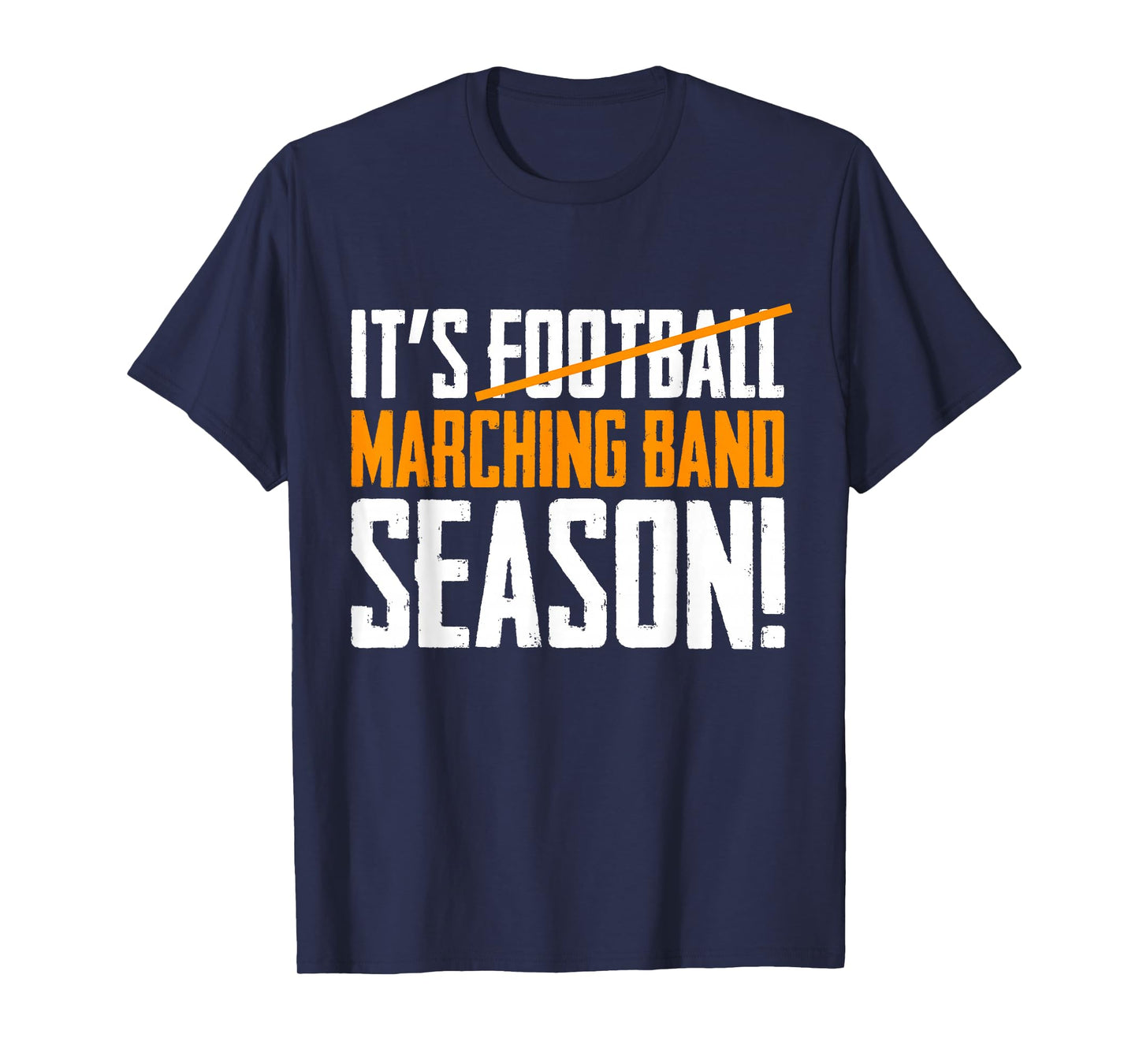 It's Marching Band Season Not Football T-Shirt