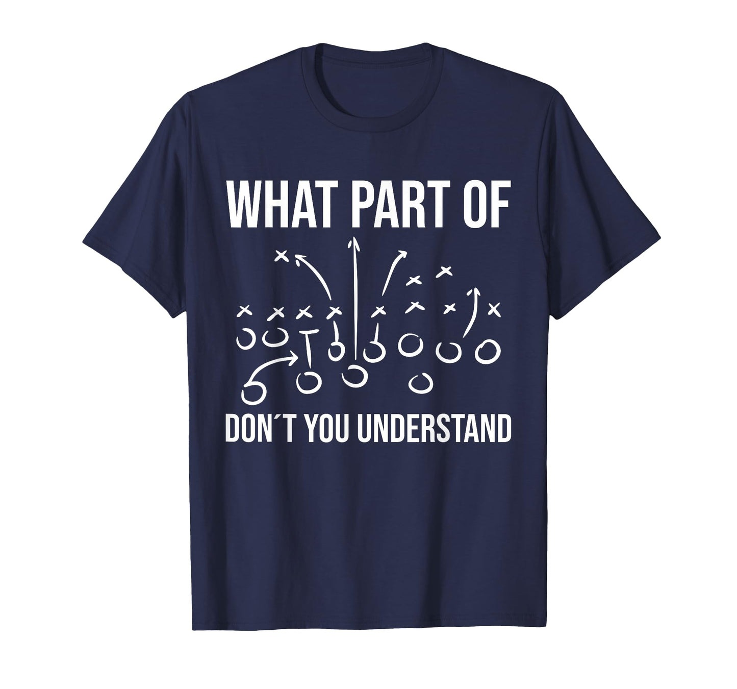 What part of don´t you understand - Football Coach player T-Shirt