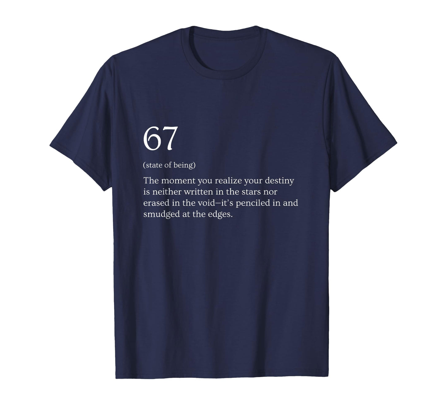 67 Definition Meme T-Shirt