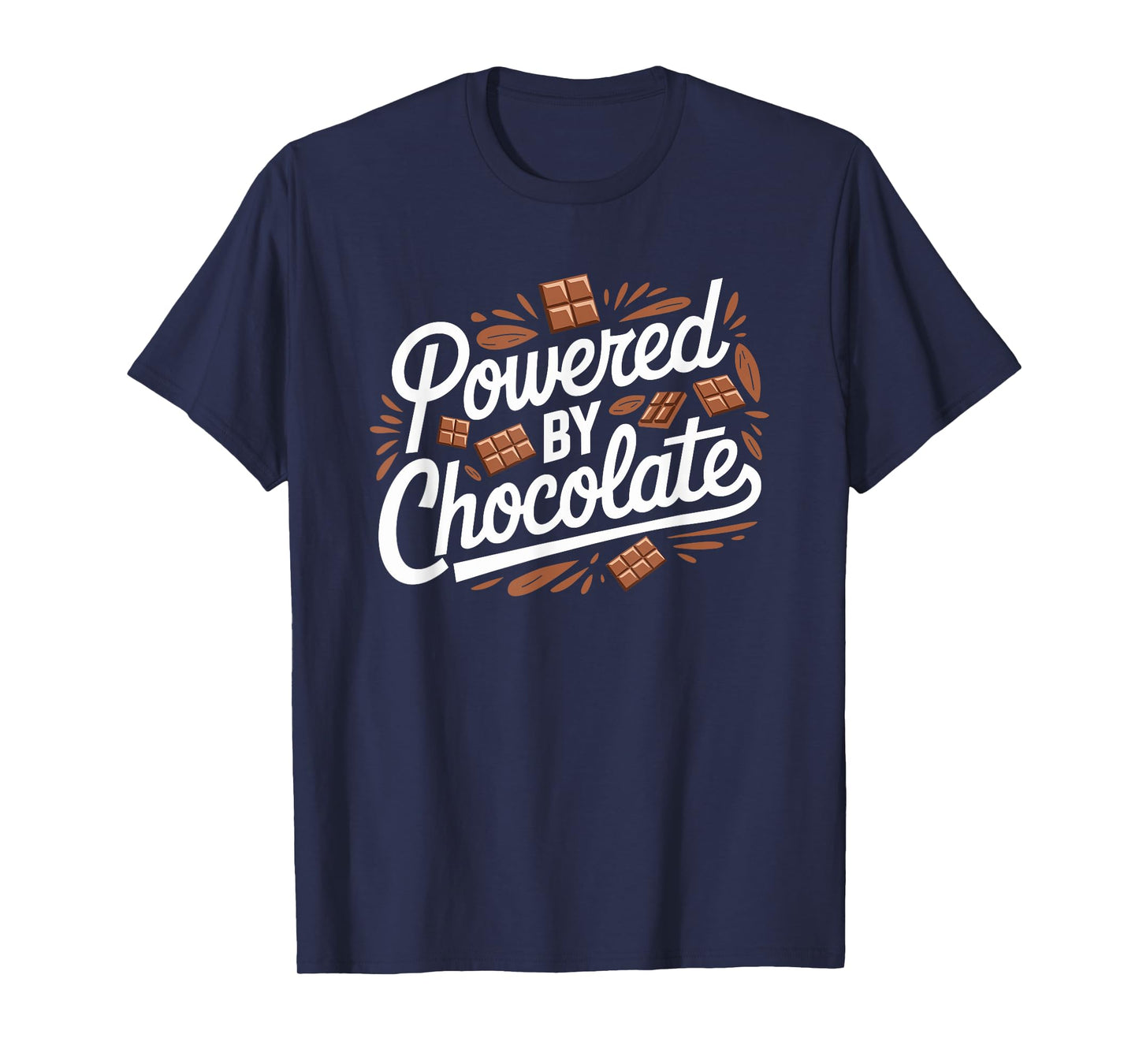 Chocolate Theme Powered By Chocolate, Chocolate Lover T-Shirt