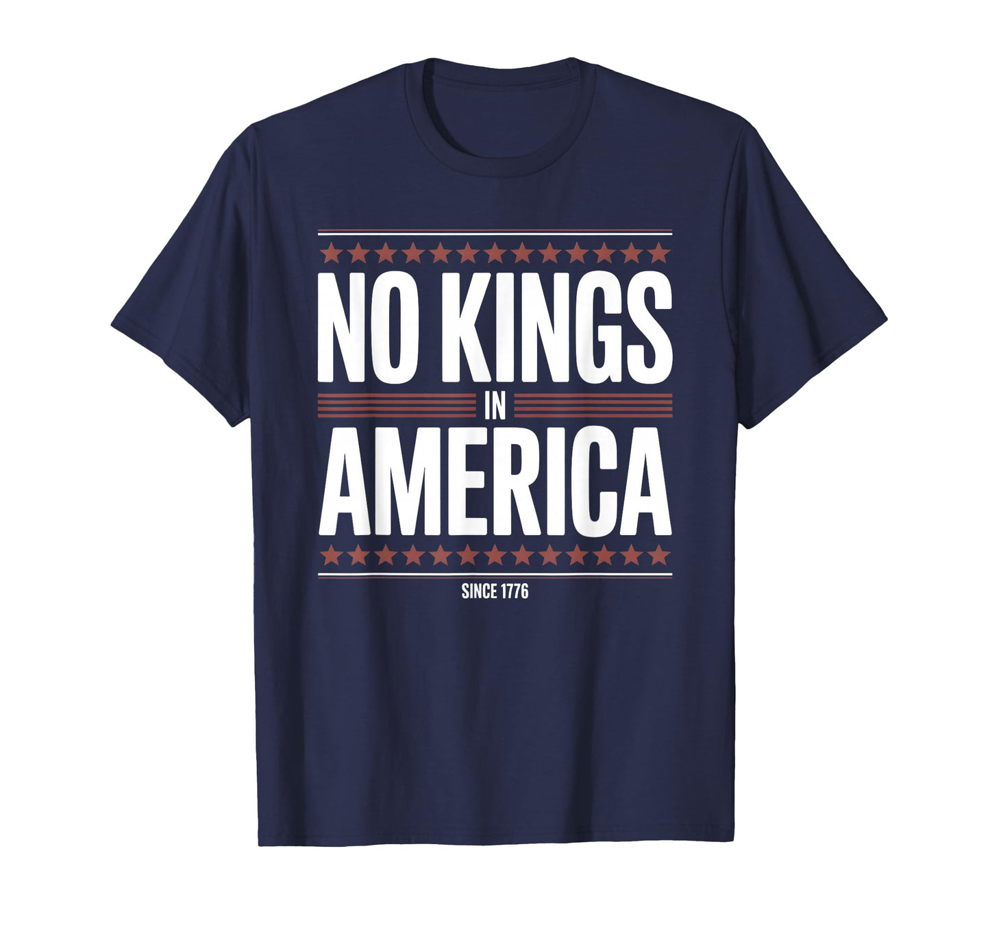 No Kings Since 1776 Democracy Protest No Kings Patriotic T-Shirt