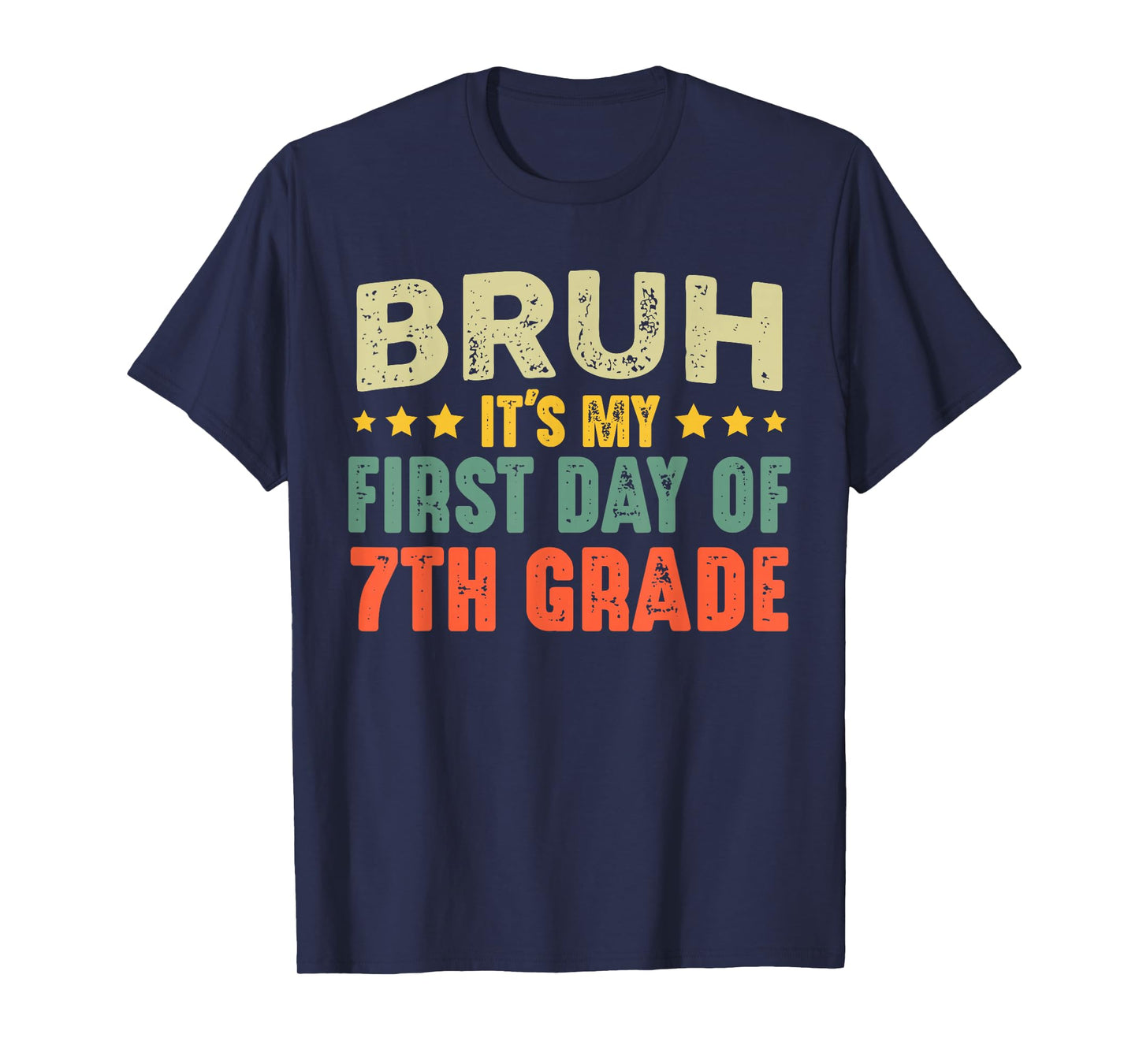 Bruh It's My First Day Of 7th Grade Vintage Back To School T-Shirt