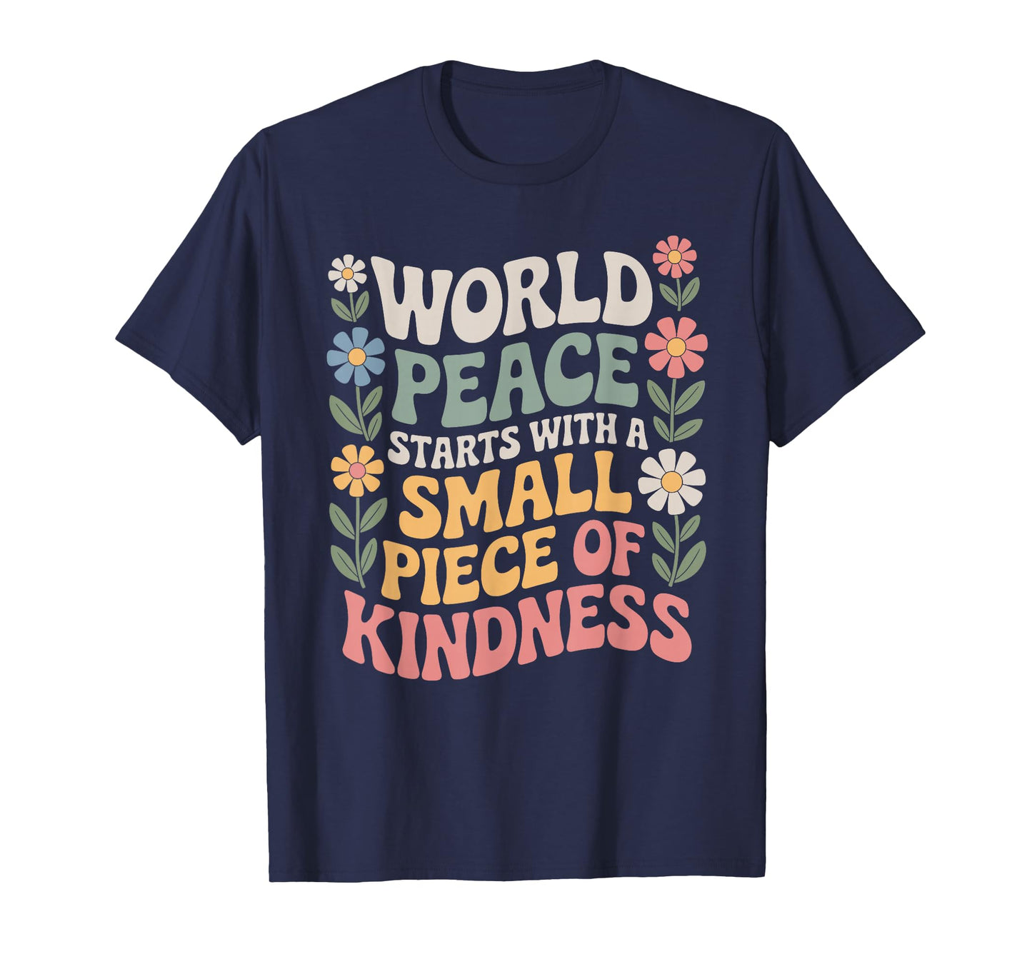 International Peace Day Inspiring World Kindness Day Quote T-Shirt