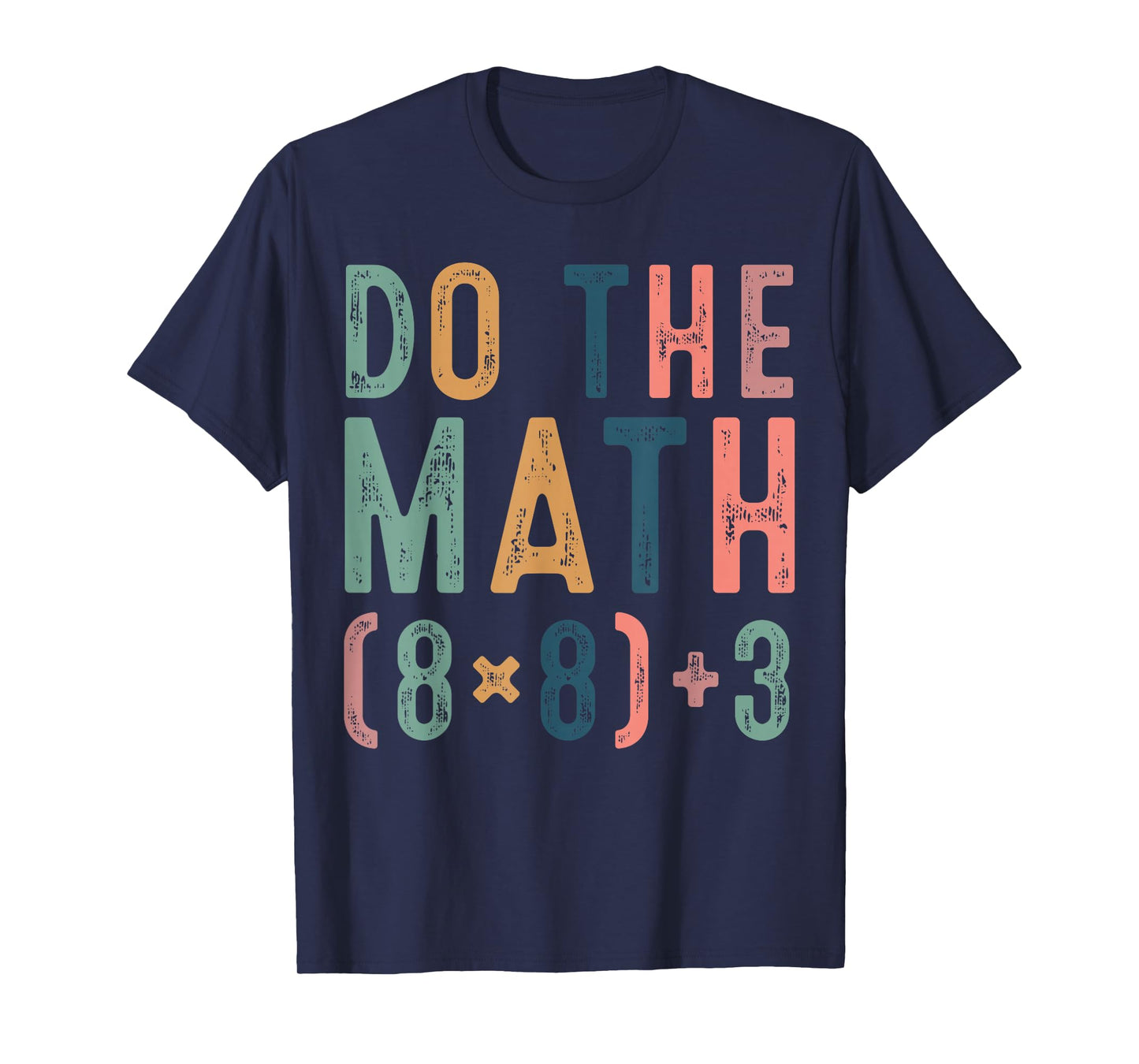 Do The Math 67 Meme Funny Six Seven Teacher Women Man T-Shirt