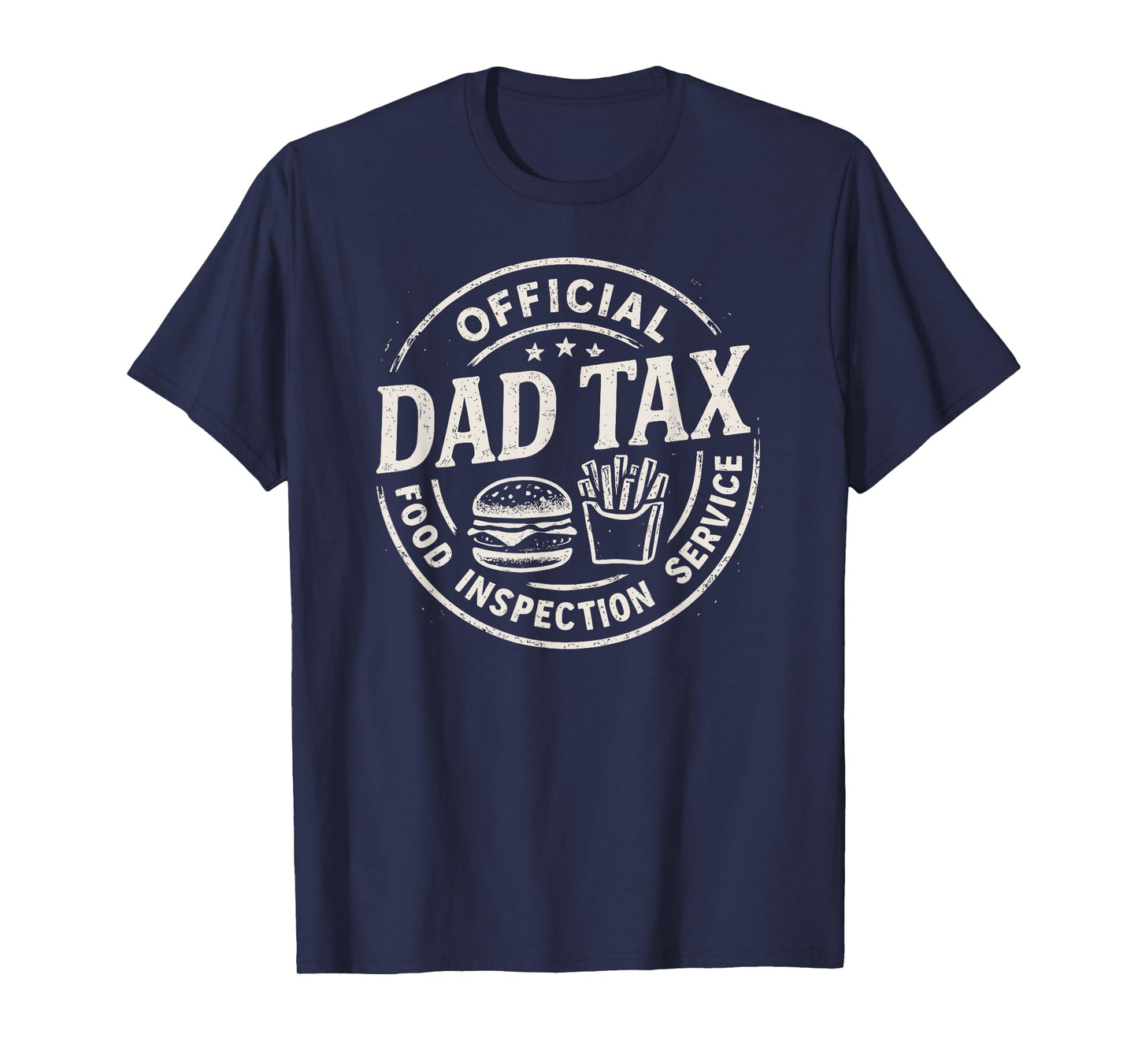 Dad Tax, Funny Papa Daddy Fathers Day T-Shirt