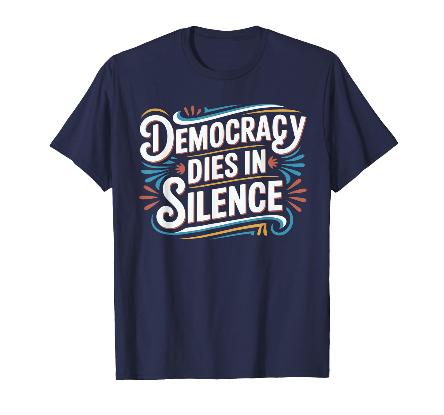 Vintage Democracy Dies in Silence Protest Sign Cool Retro T-Shirt