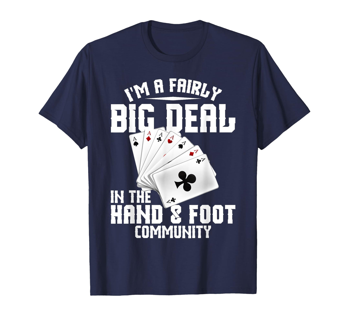 Hand Foot Card Game Set King Card Game Set Hand and Foot T-Shirt