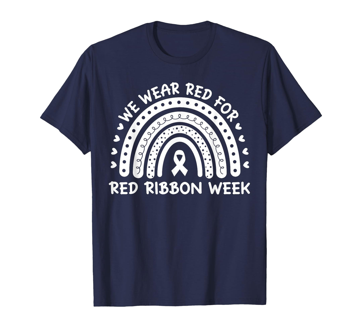 We Wear Red for Red Ribbon Week Men Women Kids Red Ribbon T-Shirt