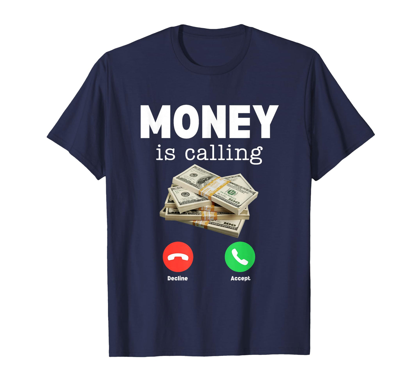 Classic Money Is Calling Shirt Funny Business Hustler T-Shirt