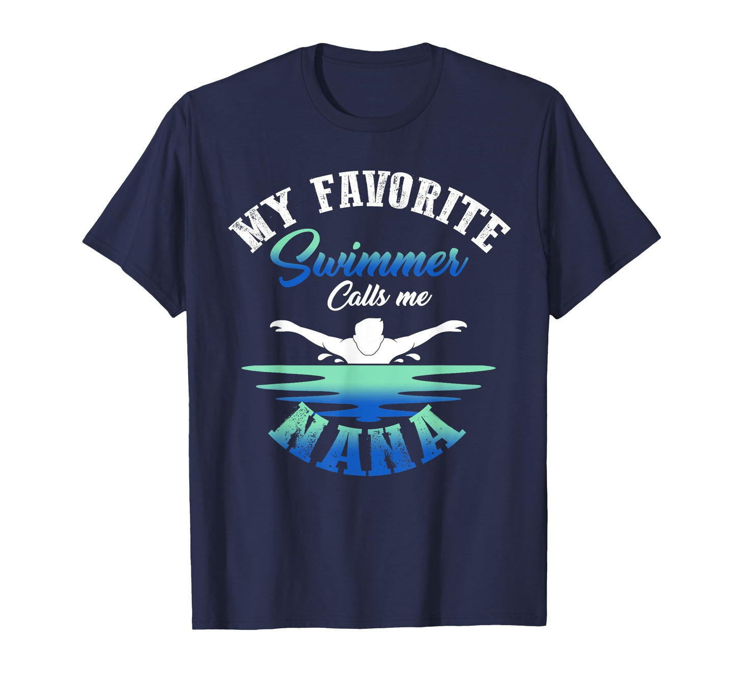 My Favorite Swimmer Calls Me Nana Swim Pool Family Match T-Shirt