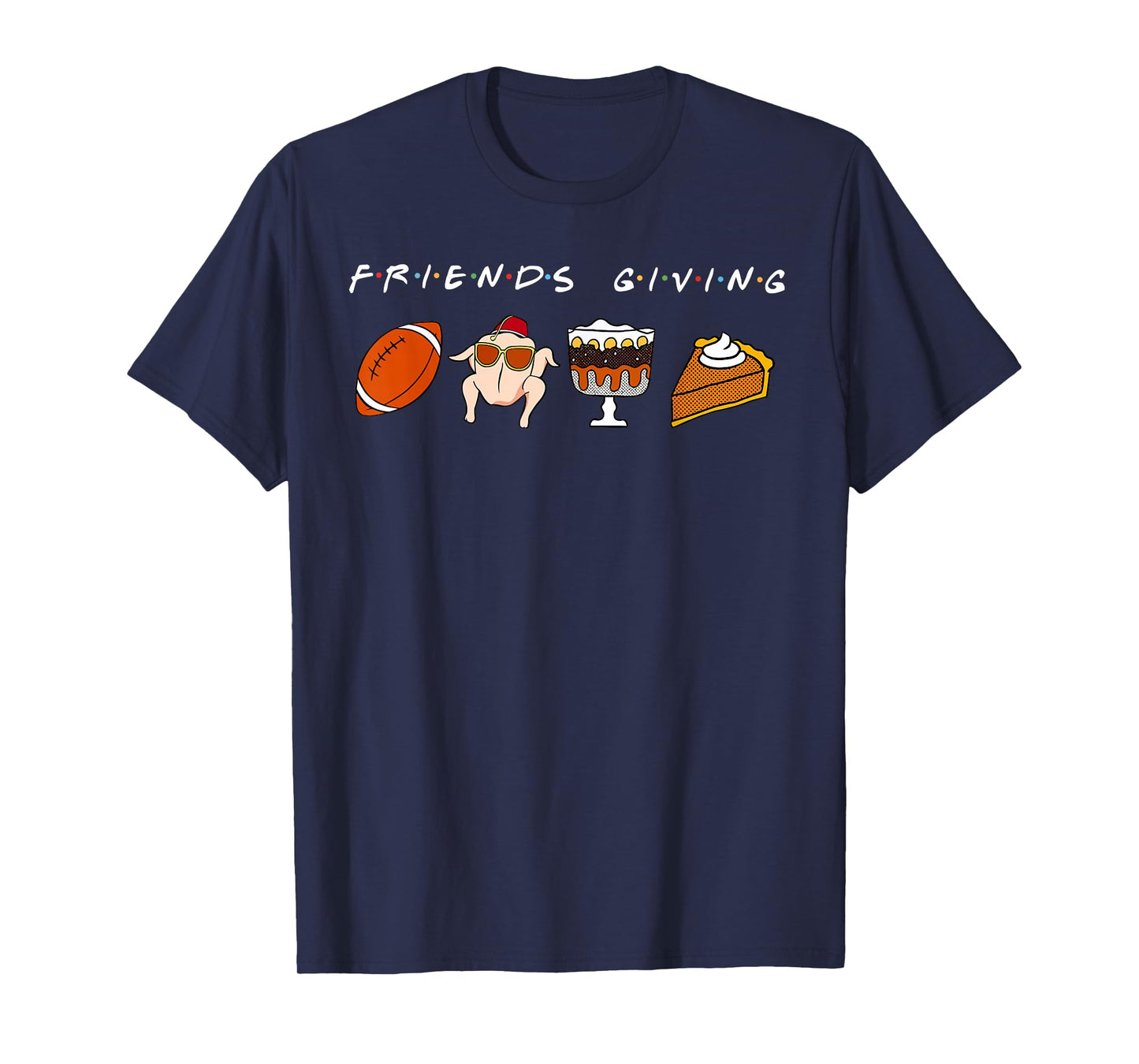 Friends Giving Turkey Football Pumpkin Thanksgiving Autumn T-Shirt