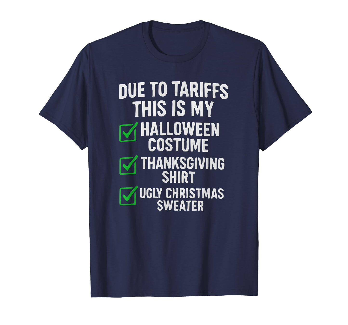 Due to Tariffs This Is My Halloween Costume T-Shirt