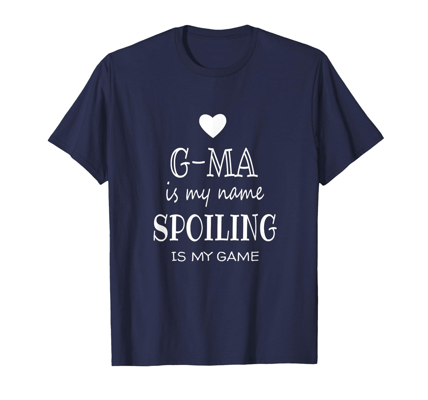 G-ma Is My Name Funny G-ma graphic Gifts for G-ma Grandma T-Shirt