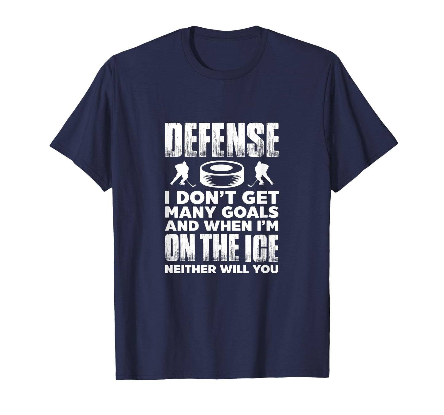 Ice Hockey Player Goalie Defense I Don't Get Many Goals T-Shirt