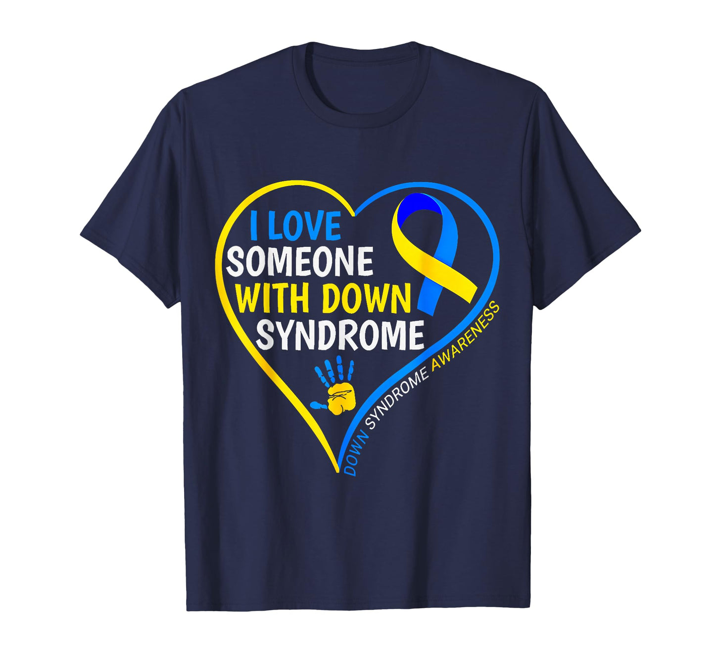 Down Syndrome Awareness I Love Someone With Down Syndrome T-Shirt