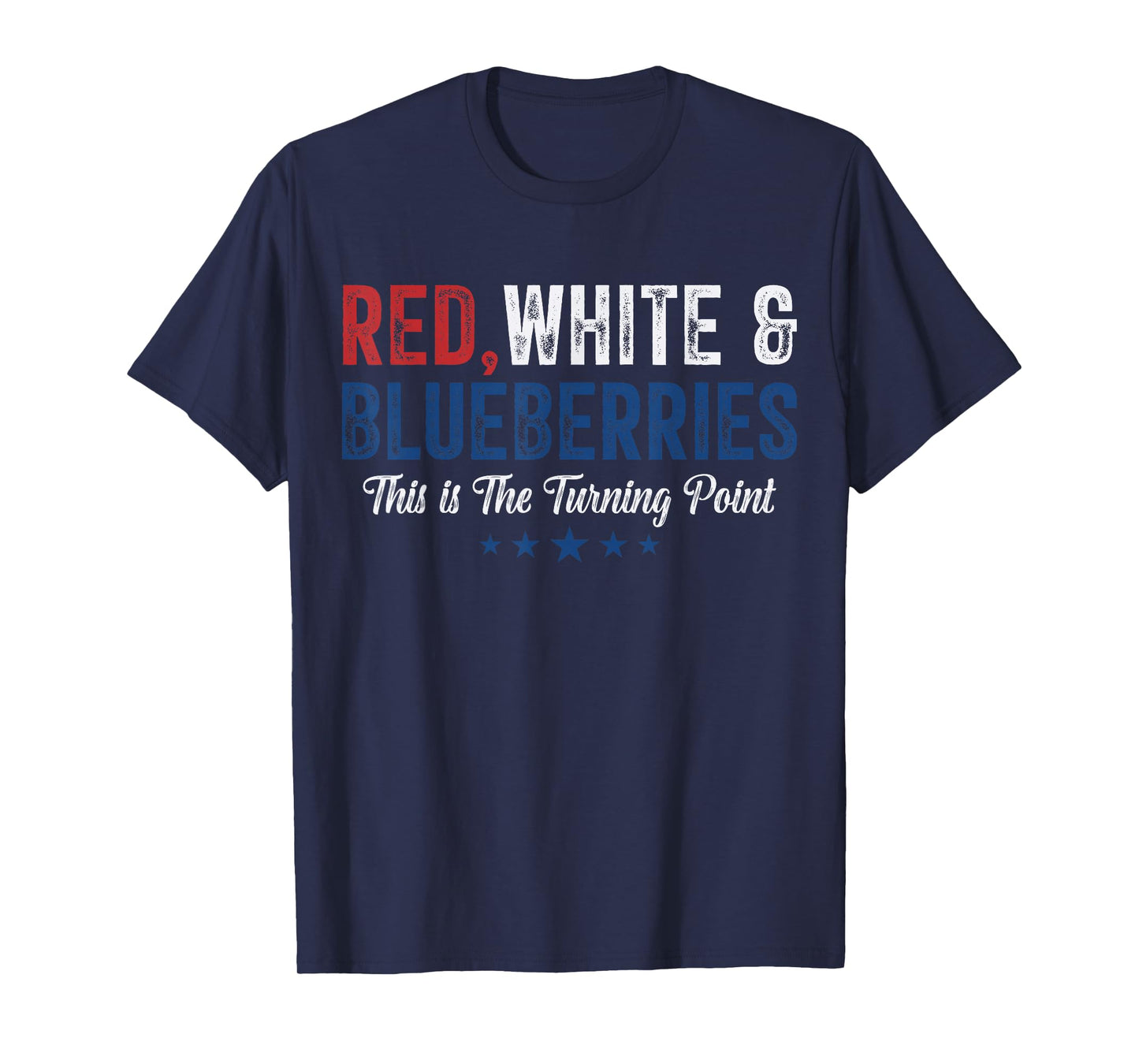 Red White and Blueberries Patriotic Freedom Pun T-Shirt