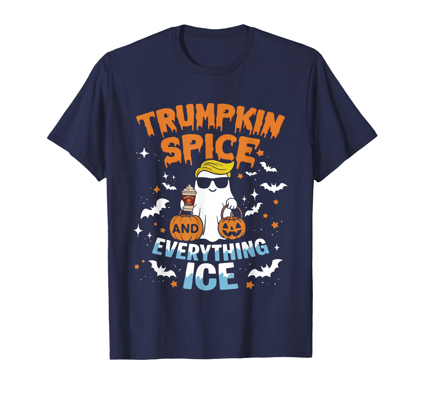 Trumpkin Spice and Everything Ice Fall Autumn Halloween T-Shirt