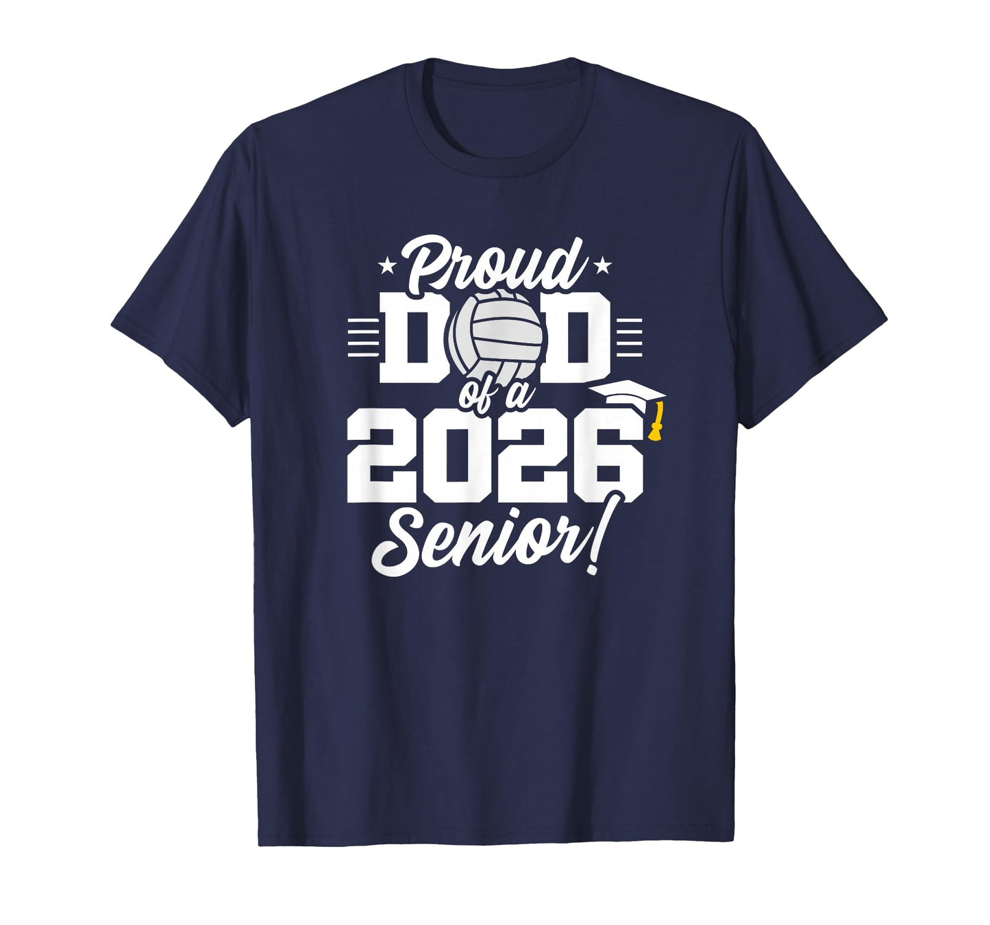 Class of 2026 - Senior Year - Volleyball Dad - Senior 2026 T-Shirt