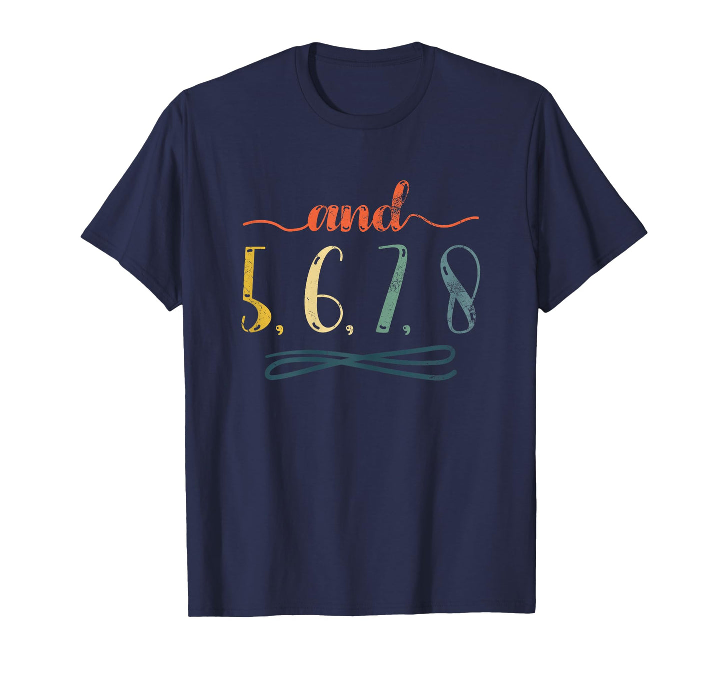 And 5, 6, 7, 8 Design For Cheerleaders Cheer Girls T-Shirt