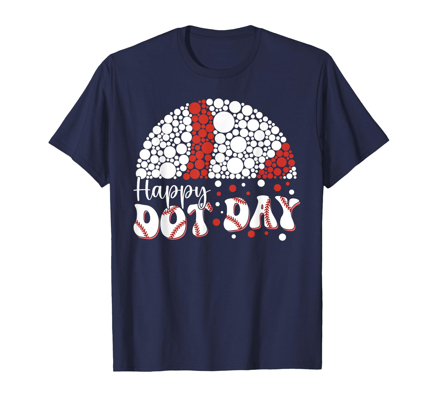 Happy Dot Day Baseball Dots Baller Men Boys Kids Youth Teen T-Shirt