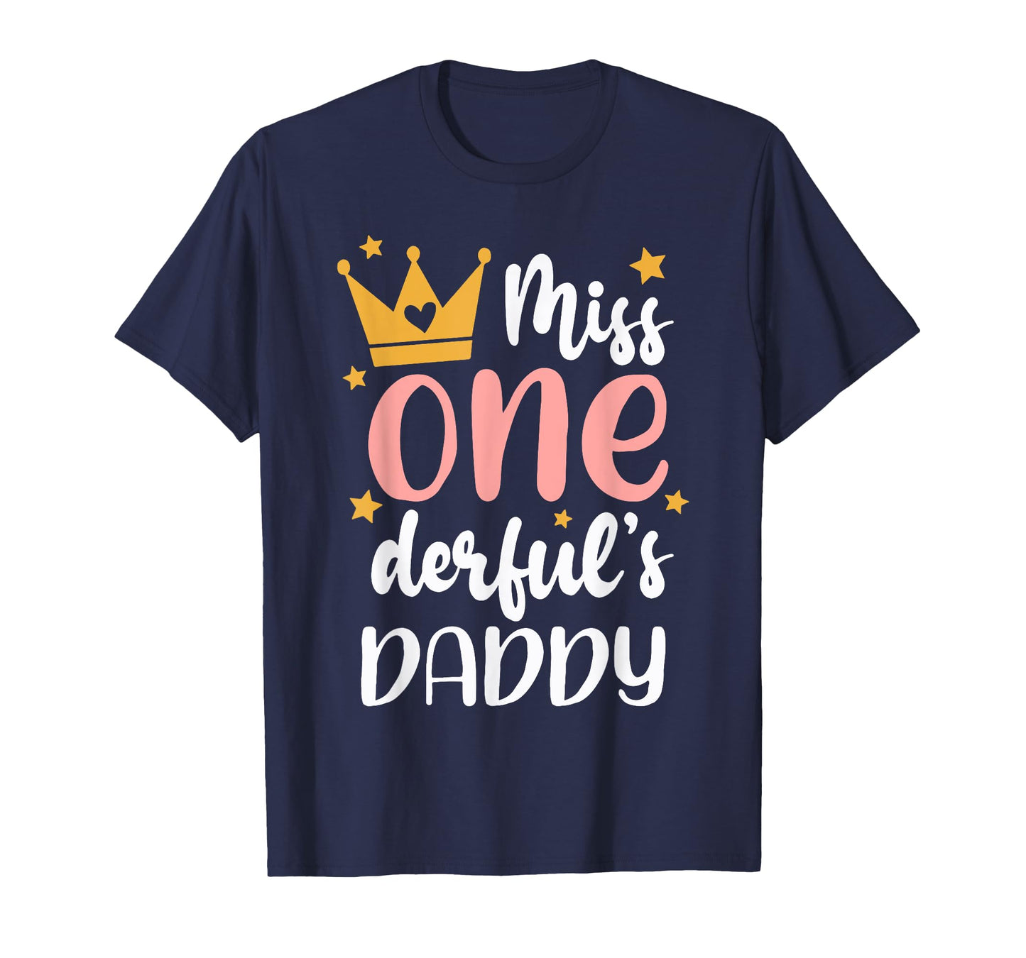 Daddy of Miss Onederful 1st Birthday Girl Family Matching T-Shirt
