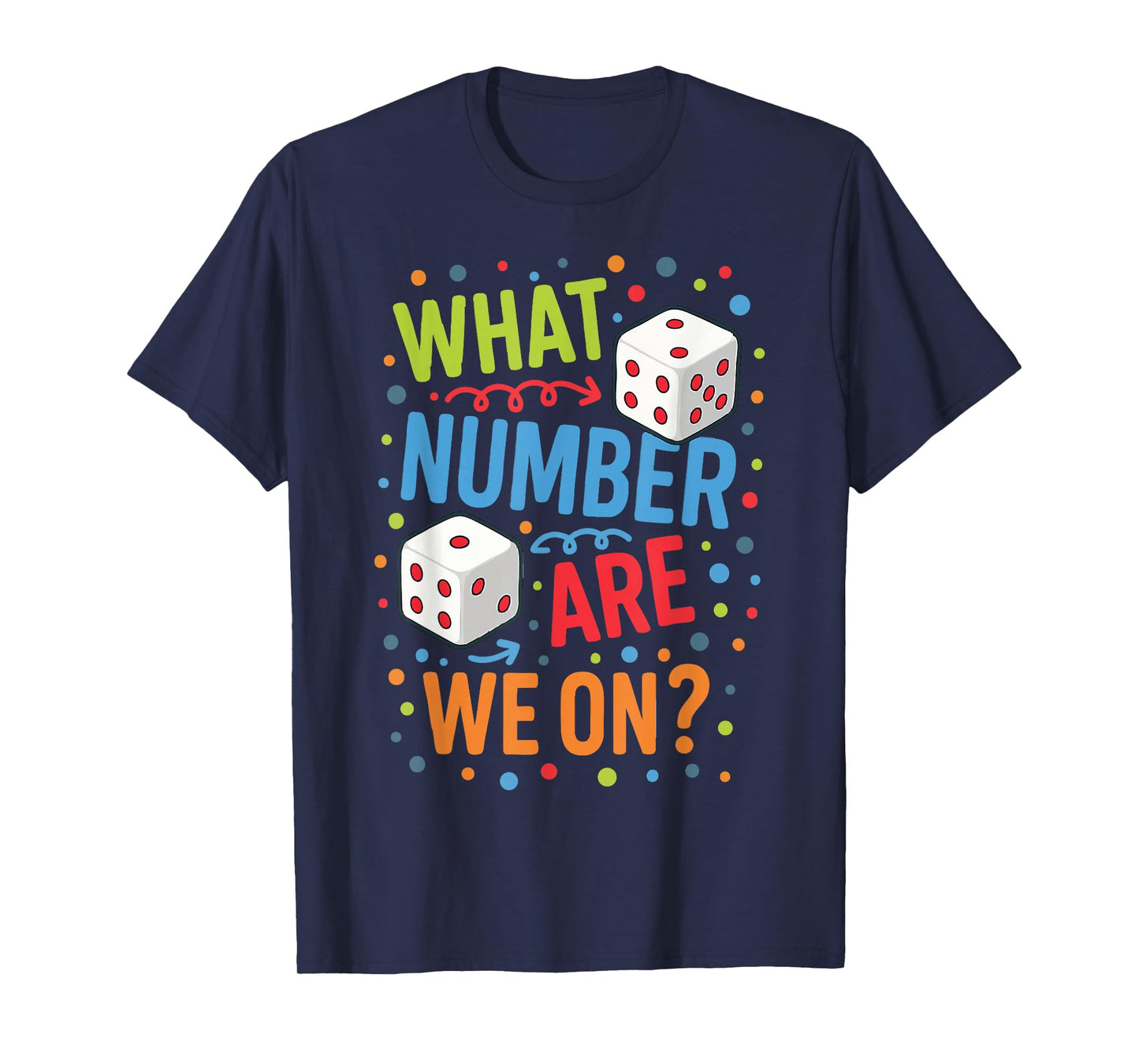 What Number Are We On? T-Shirt