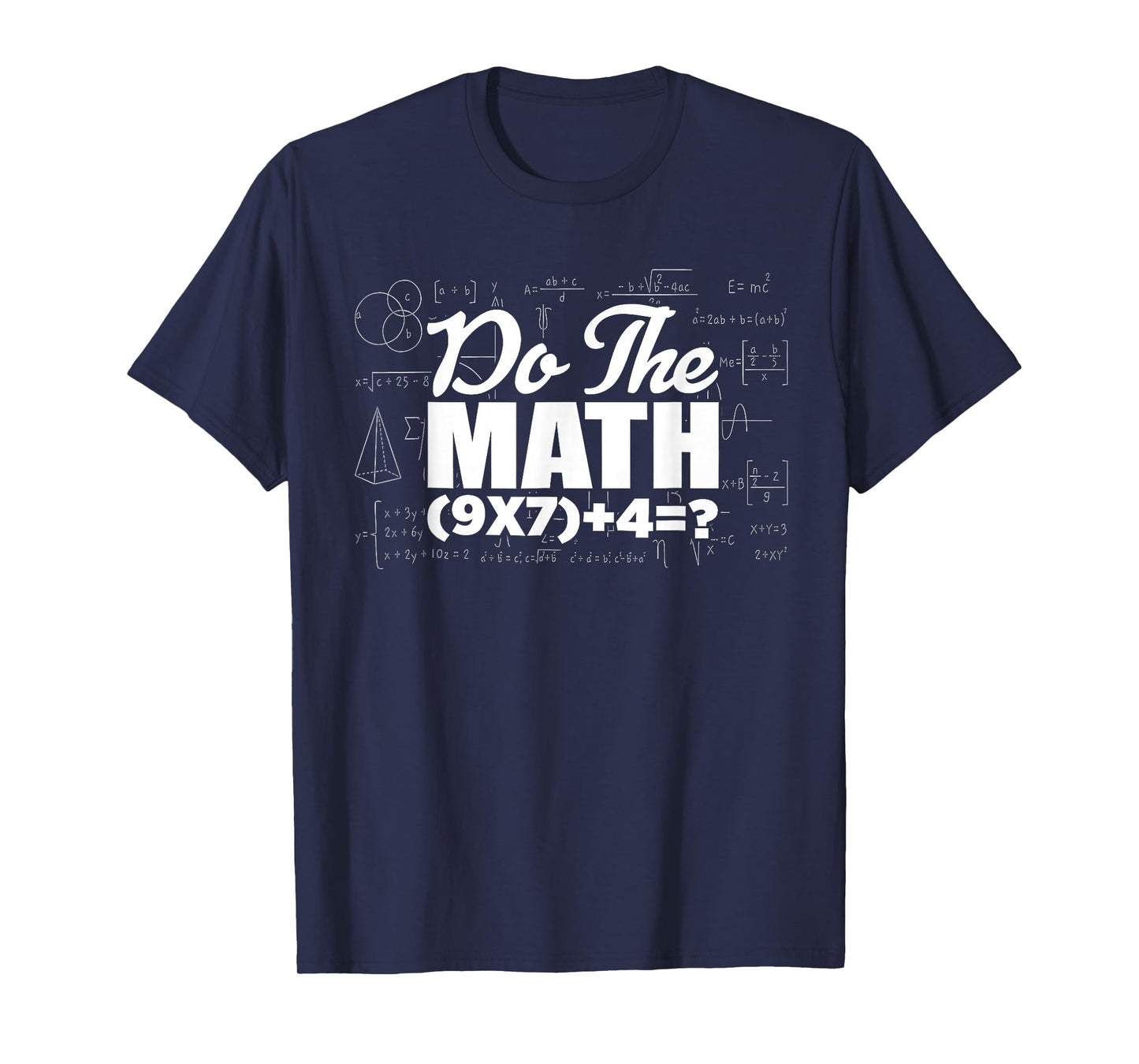 Do The Math 67 Meme Funny Six Seven Men Women Teacher T-Shirt