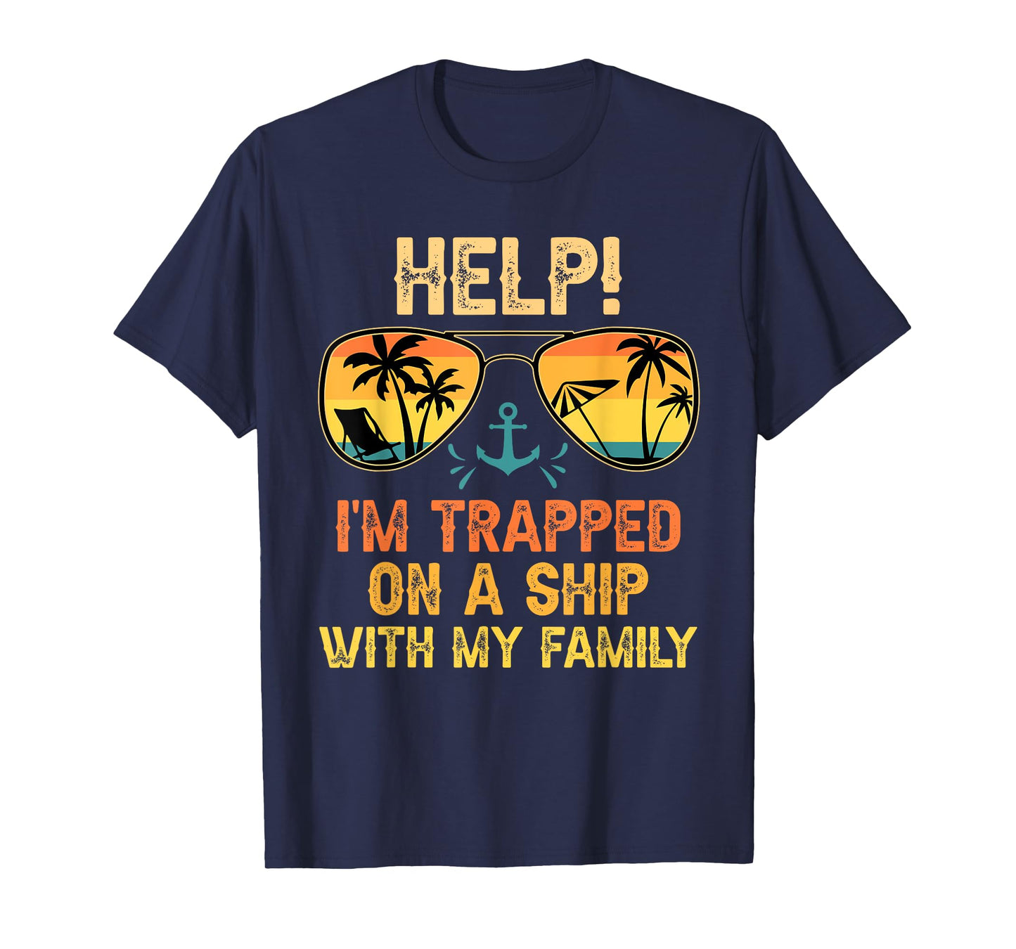 Help! I'm Trapped On A Ship With My Family Matching Trip T-Shirt