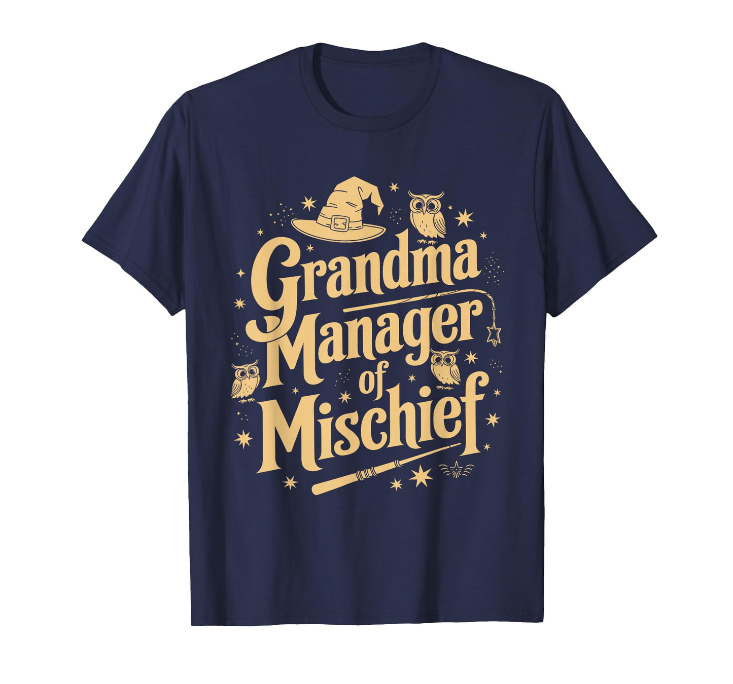 Funny Women Magical Grandma Manager of Mischief Mother's day T-Shirt