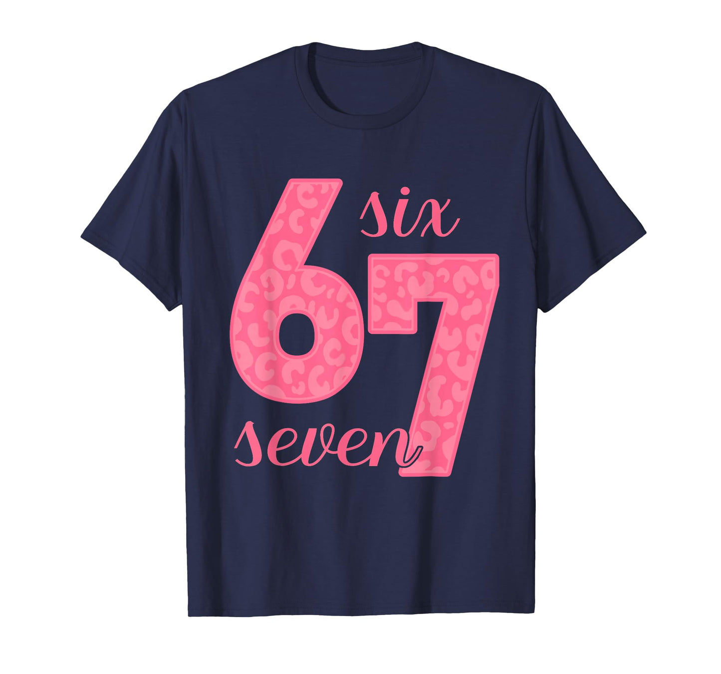 Six Seven Meme 6-7 Number Leopard Pink Gen Z Gen Alpha T-Shirt