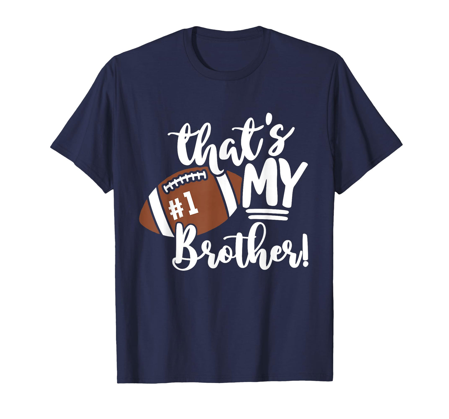That's My Brother Football 1 Jersey Number Vintage Mom Dad T-Shirt