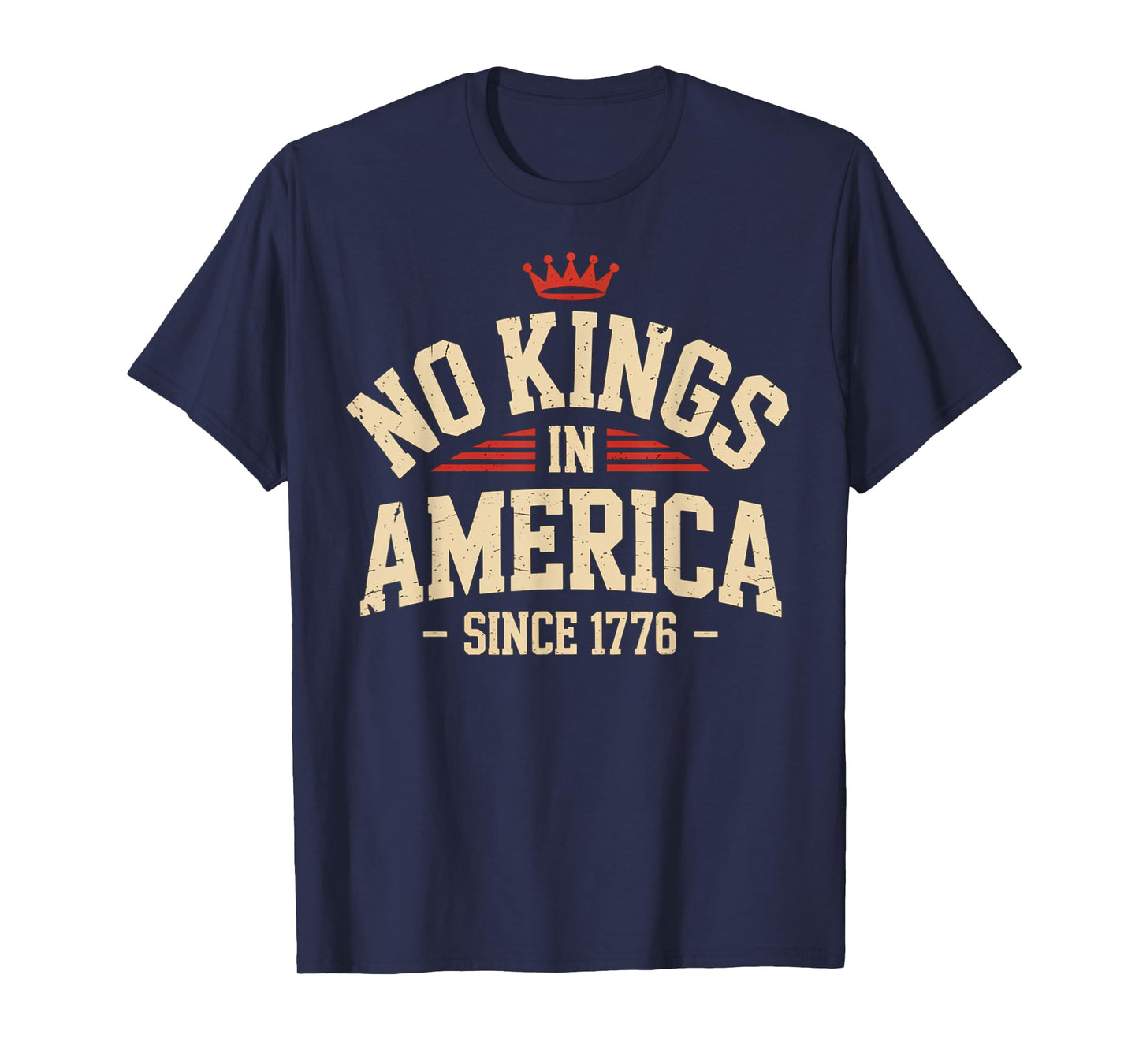 No Kings In America Since 1776 4th Of July Independence Day T-Shirt