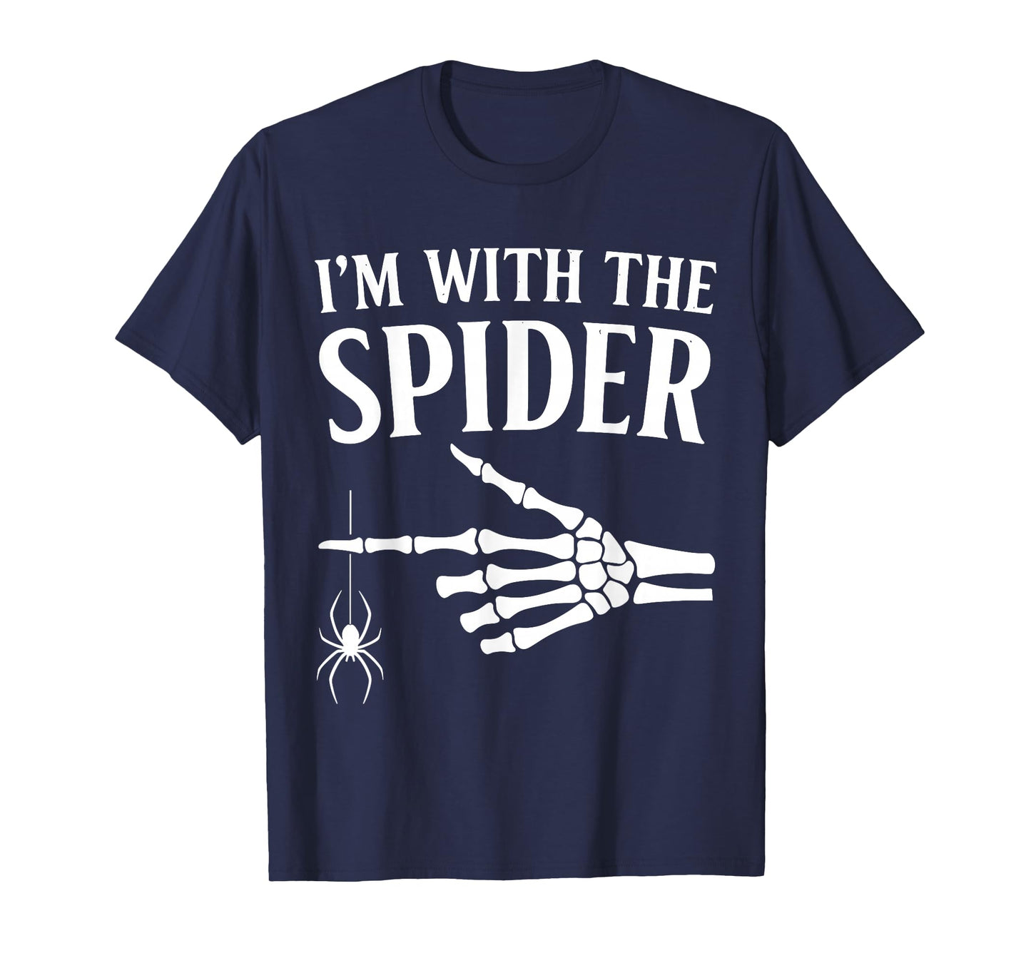 I’m with The Spider Shirt, Funny Halloween Skeleton Hand T-Shirt