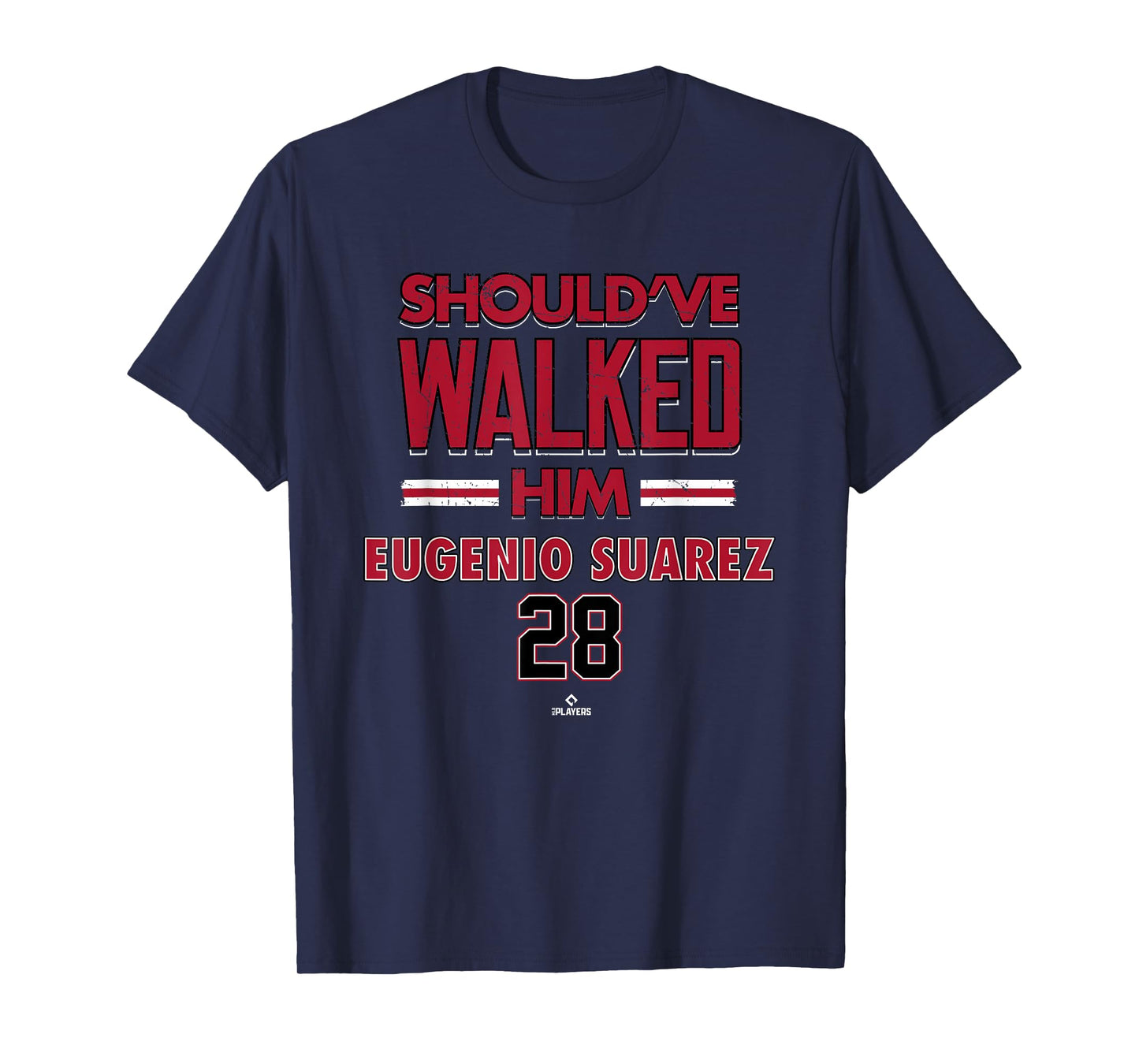 Should've Walked Him Eugenio Suarez Arizona Baseball MLBPA T-Shirt
