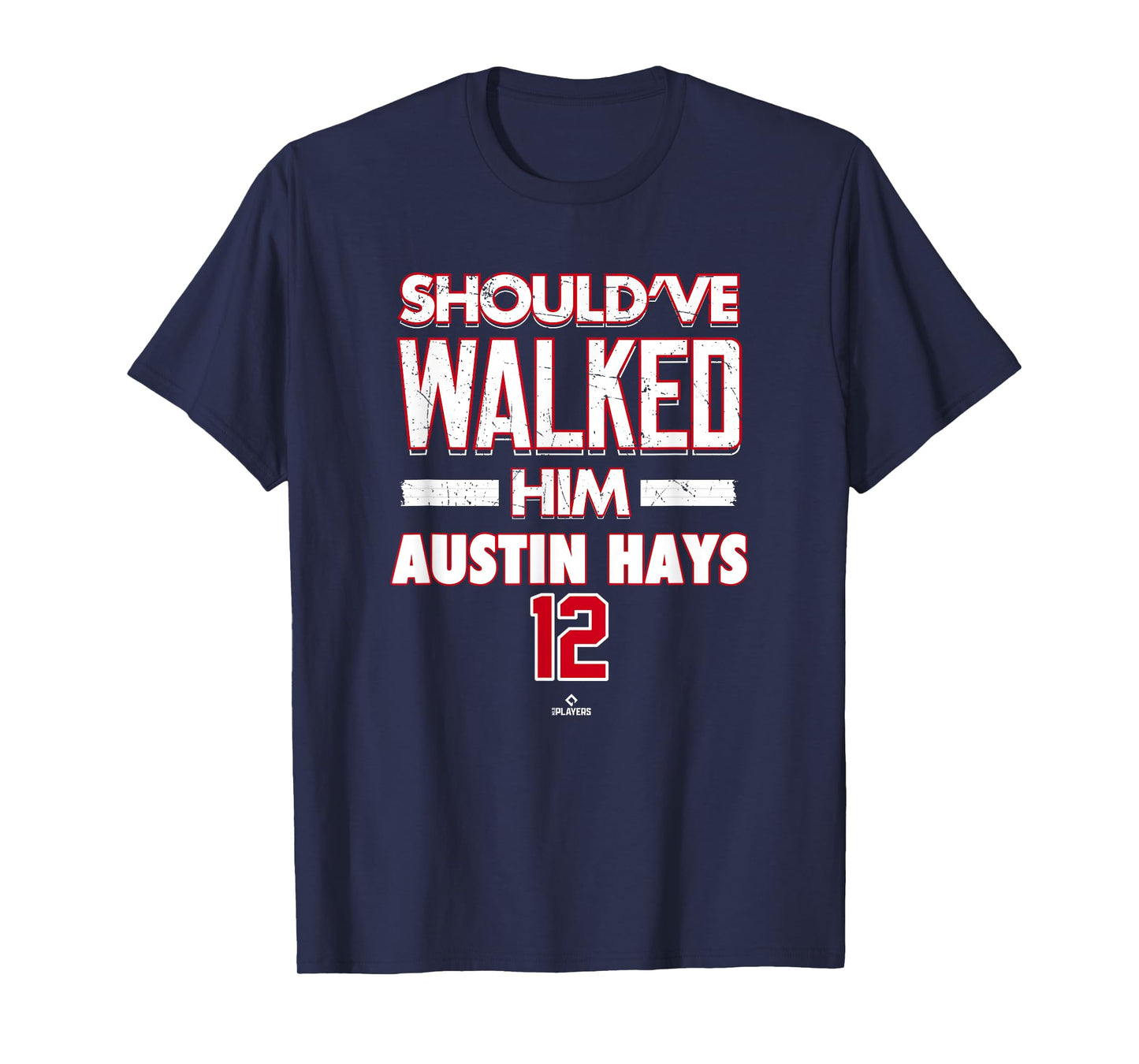 Should've Walked Him Austin Hays Cincinnati Baseball MLBPA T-Shirt