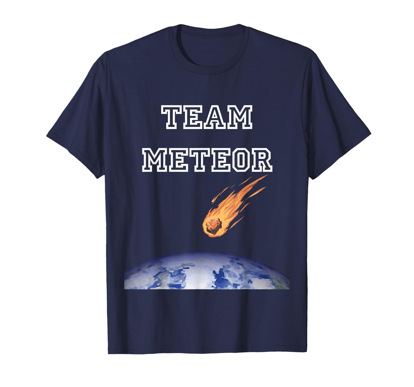 Team Meteor Crashing Into Planet T-Shirt