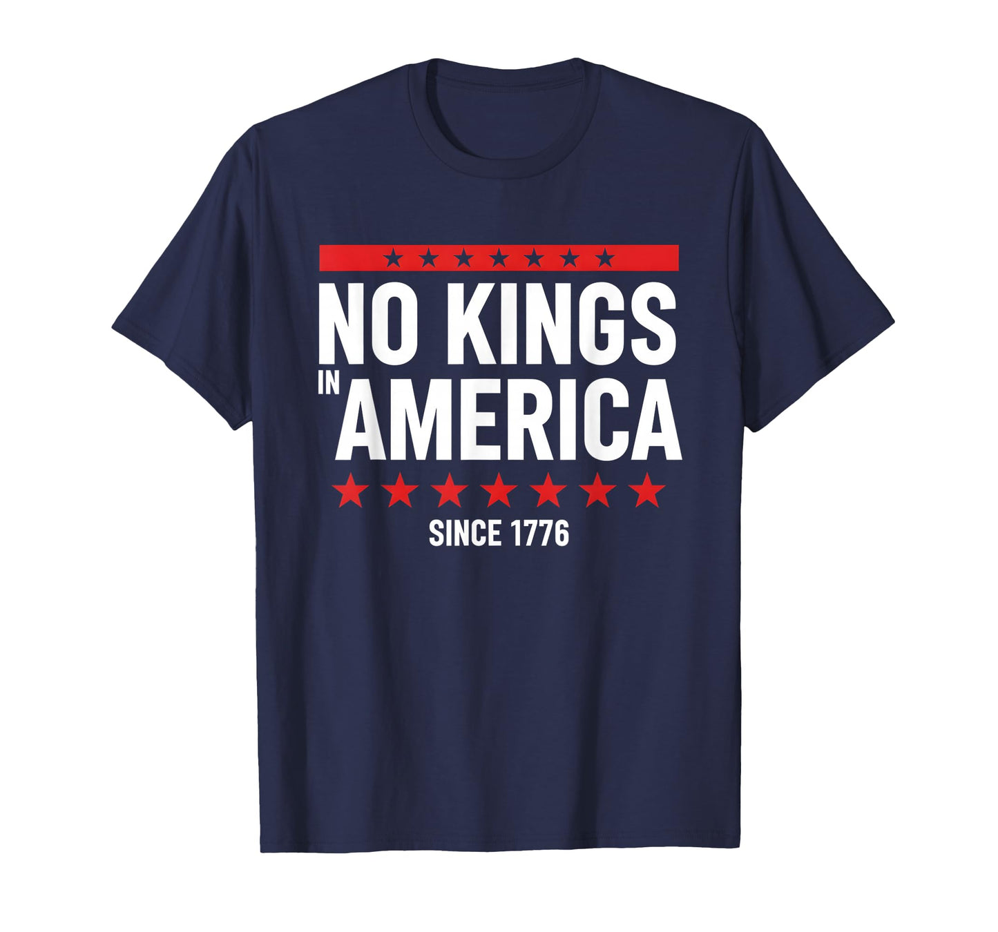 No Kings Since 1776 Democracy Protest No Kings Patriotic T-Shirt