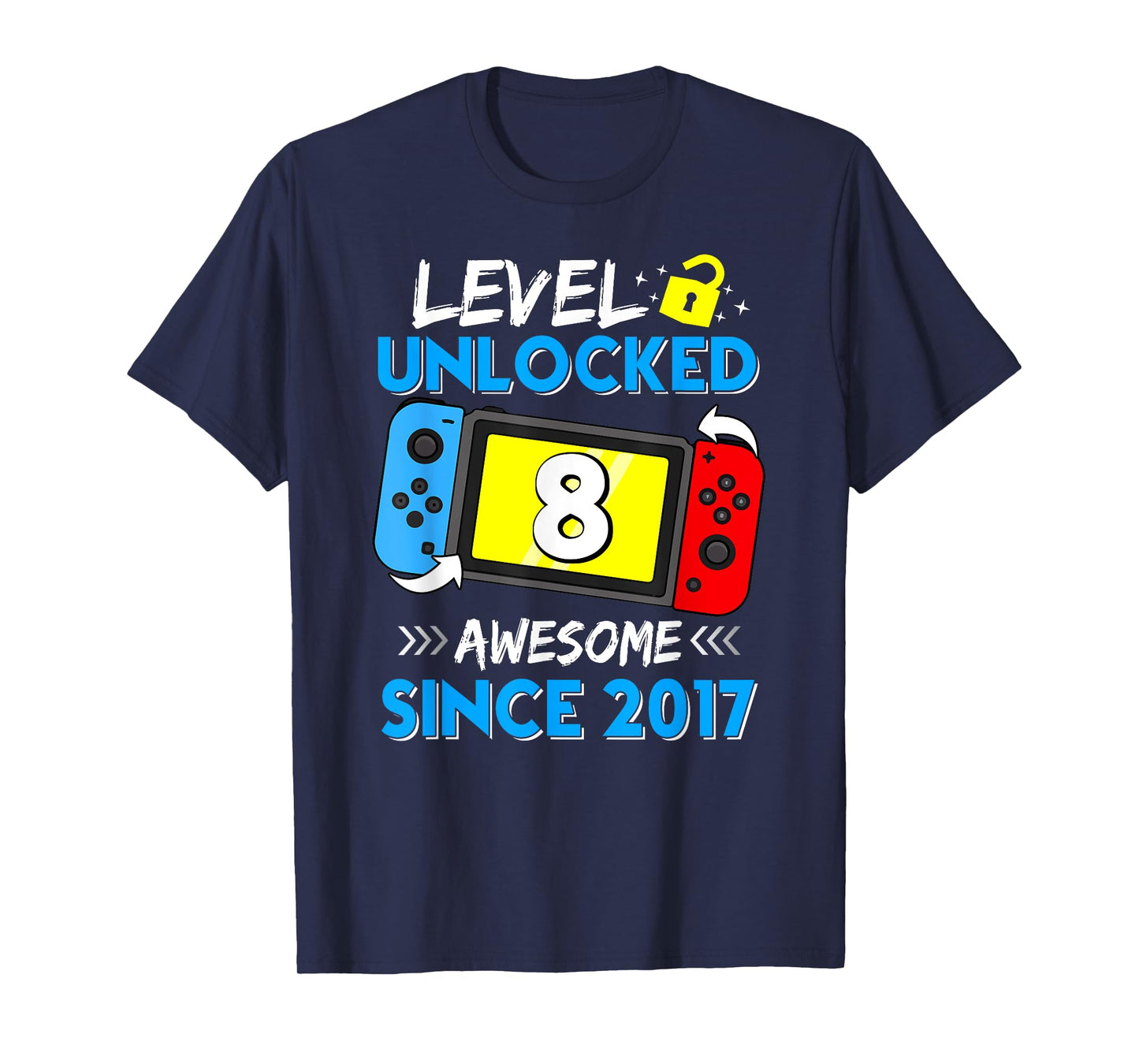 Level 8 Unlocked Awesome Since 2017 8th Birthday Video Game T-Shirt