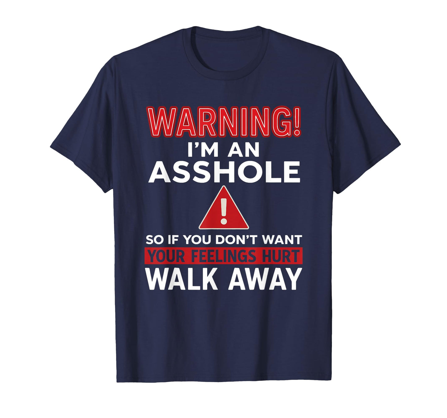 Warning I'm An Asshole Funny Sarcastic Adult Humor T-Shirt