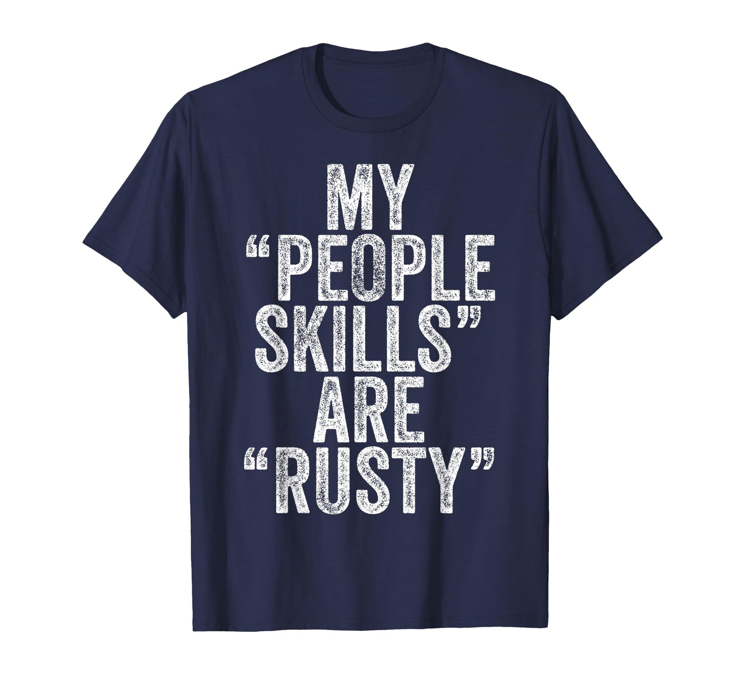 Vintage My People Skills Are Rusty T-Shirt