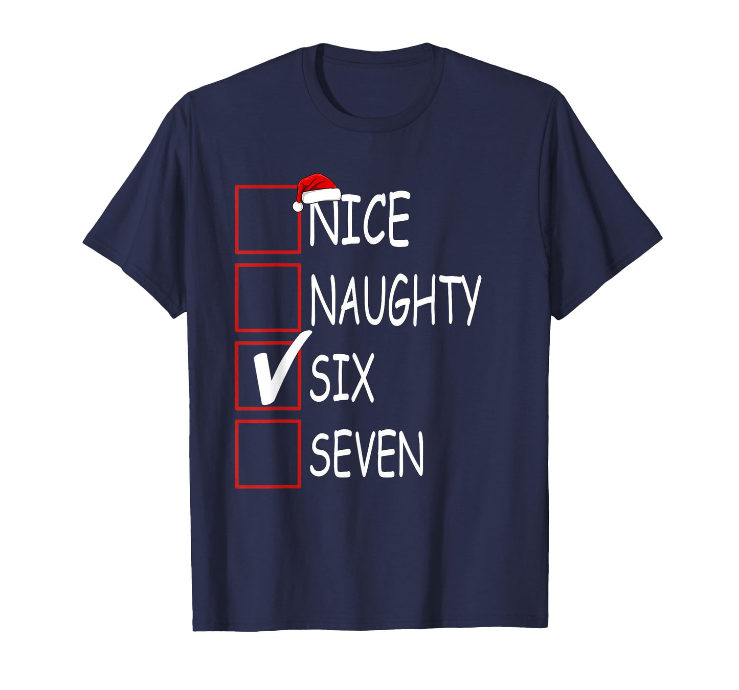 Nice Naughty 67 Funny Brainrot Meme Six Seven Slang T-Shirt