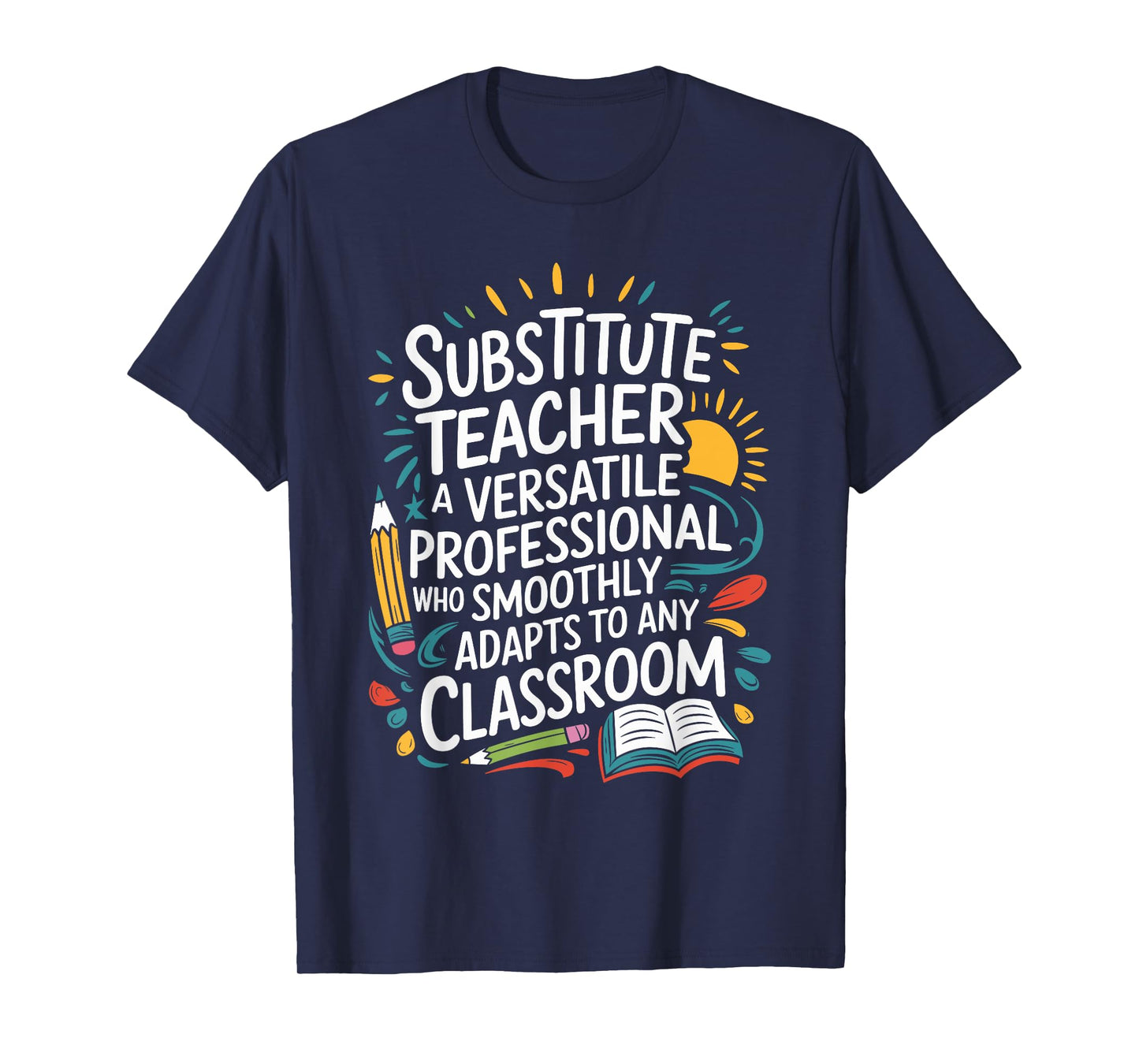 Sub Teacher Quote For Substitute Teacher Sub Teacher Squad T-Shirt