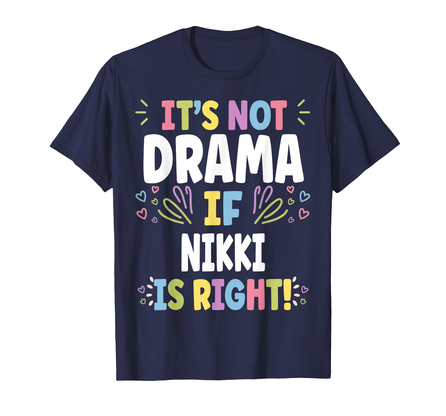 NIKKI Personalized Women's Gift Custom NIKKI T-Shirt